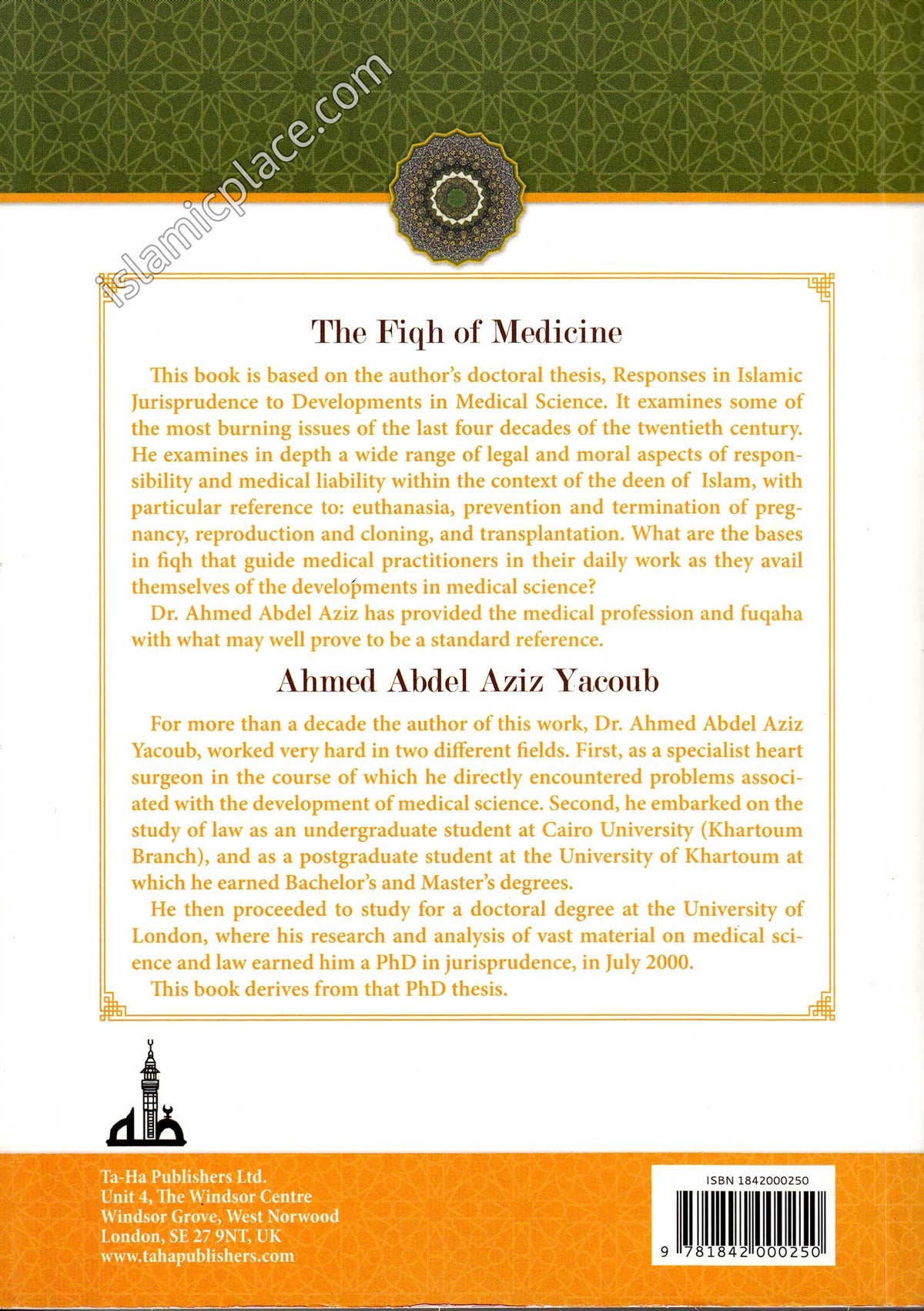 The Fiqh of Medicine: Responses in Islamic Jurisprudence to developments in medical science