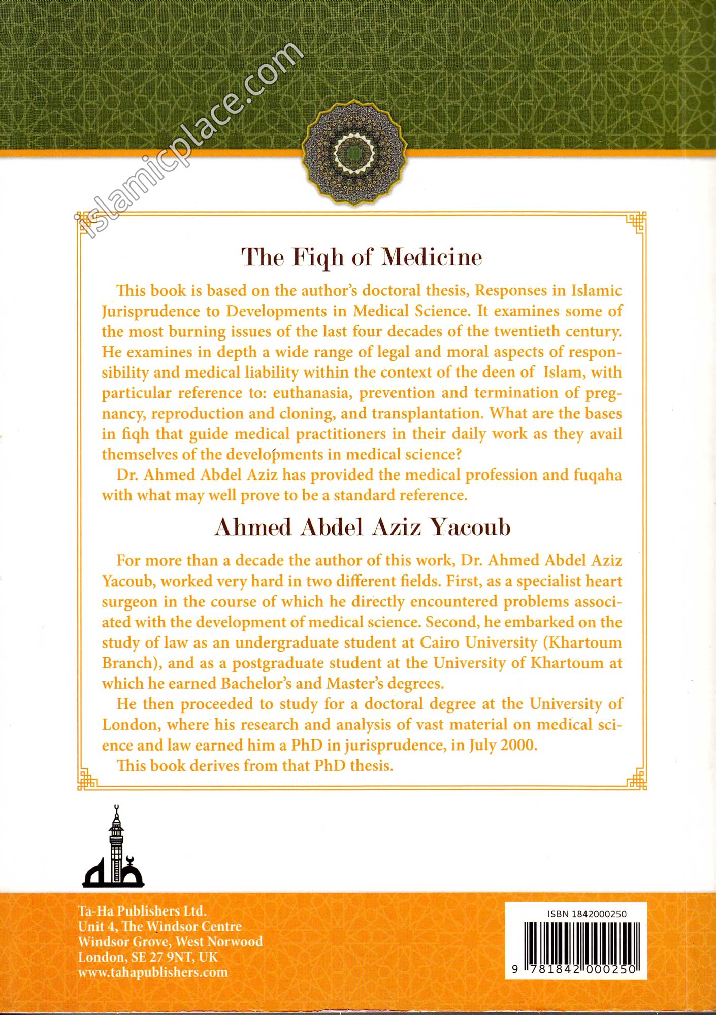 The Fiqh of Medicine: Responses in Islamic Jurisprudence to developments in medical science
