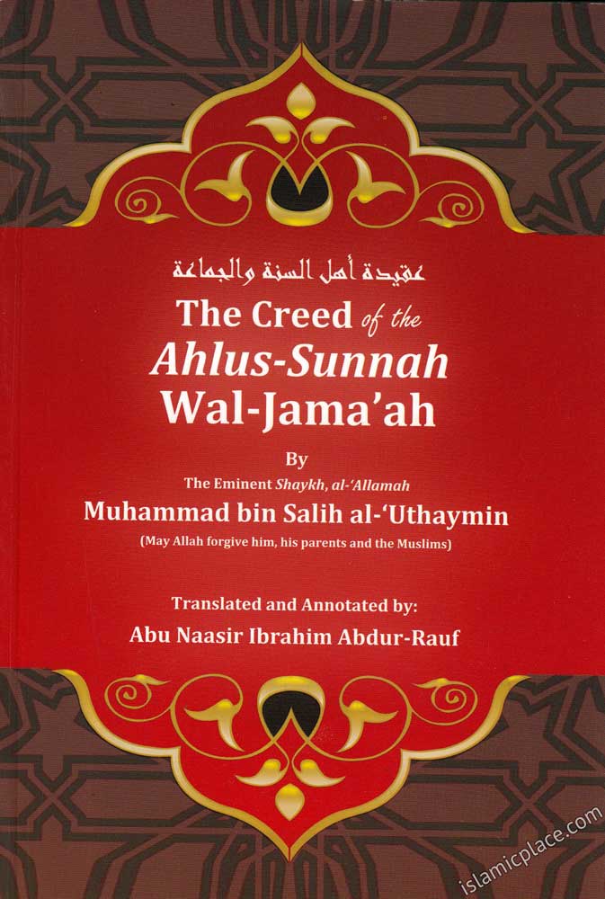 The Creed of the Ahlus-Sunnah Wal-Jama'ah