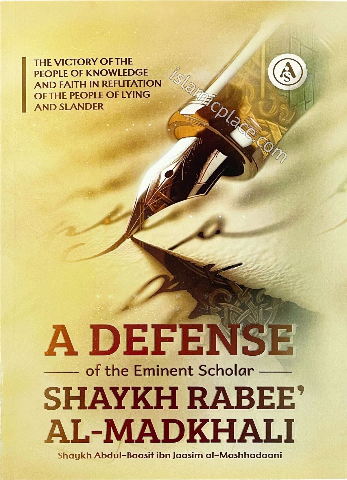 A Defense of the Eminent Scholar Shaykh Rabee' Al-Madkhali