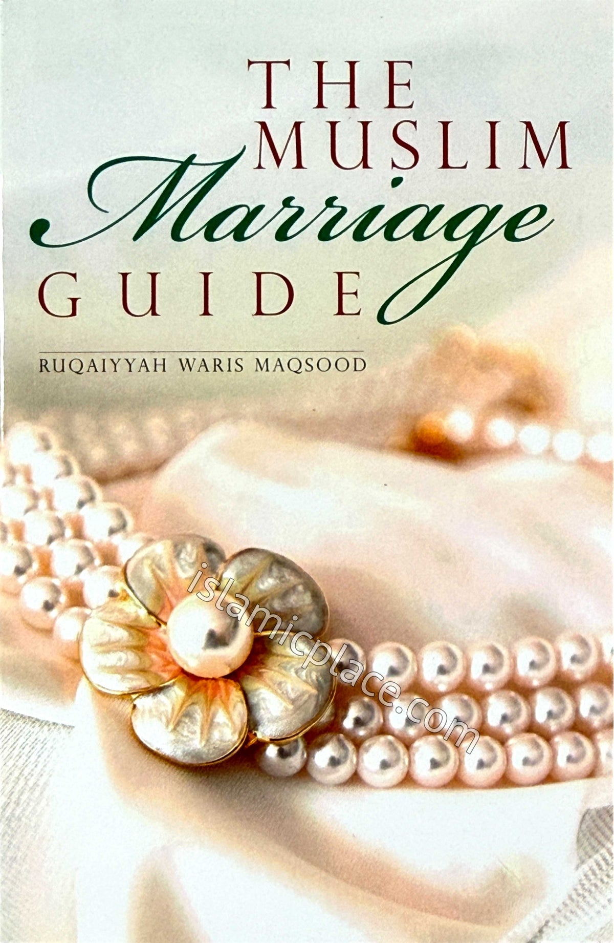 The Muslim Marriage Guide