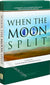 When the Moon Split (Hardback)