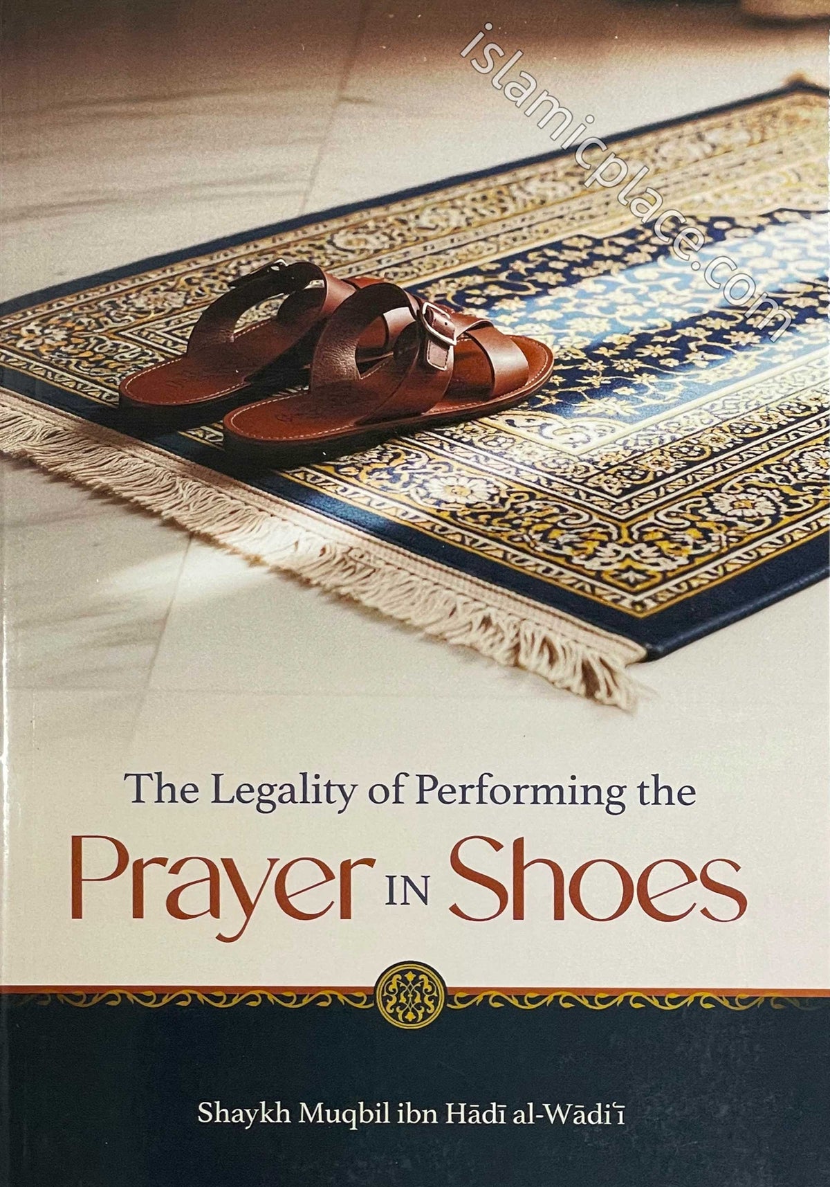 The Legality Of Performing The Prayer In Shoes