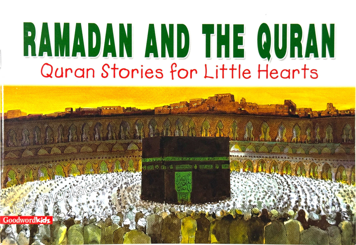 Ramadan and The Quran - Quran Stories for Little Hearts