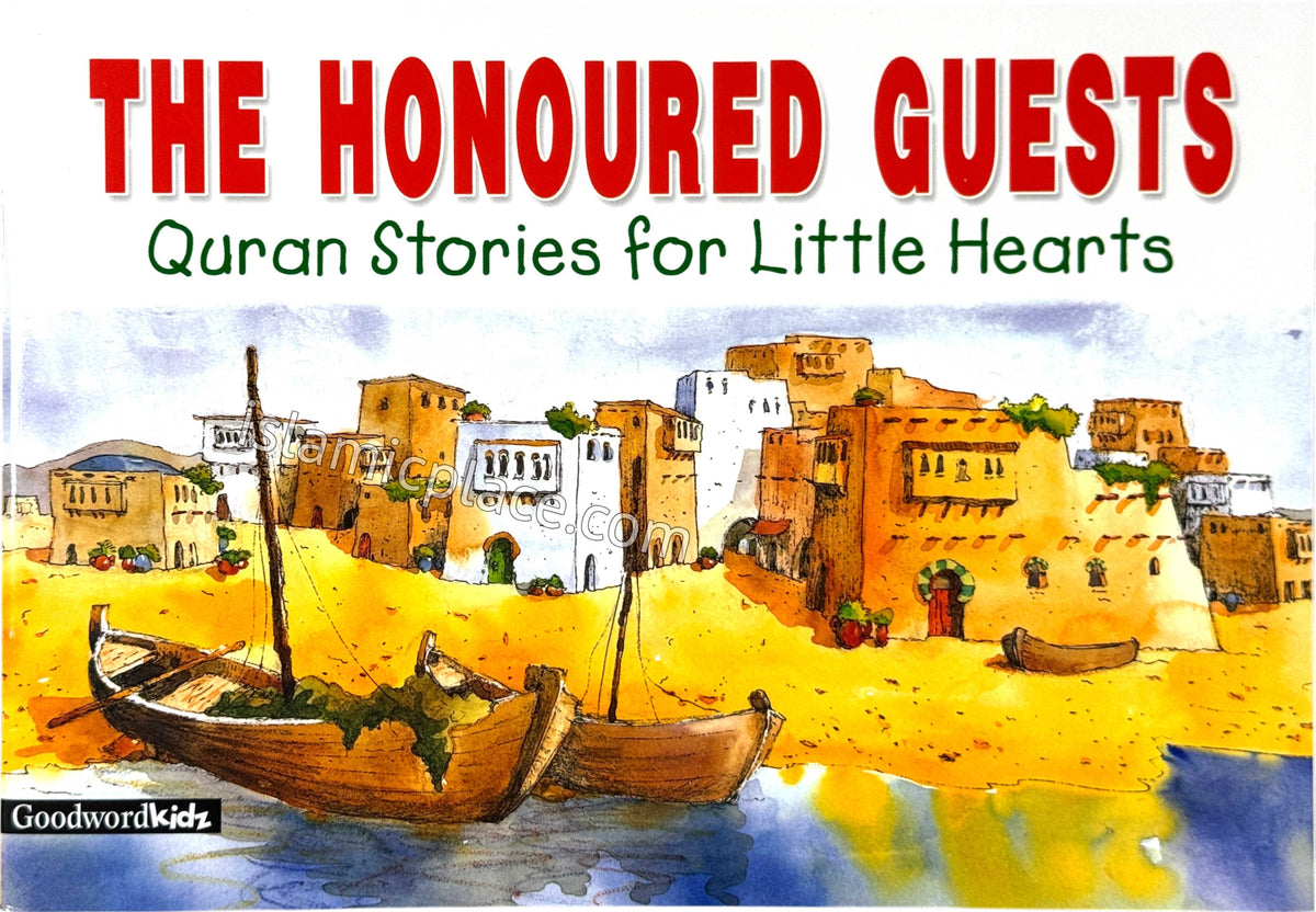 The Honoured Guests - Quran Stories for Little Hearts