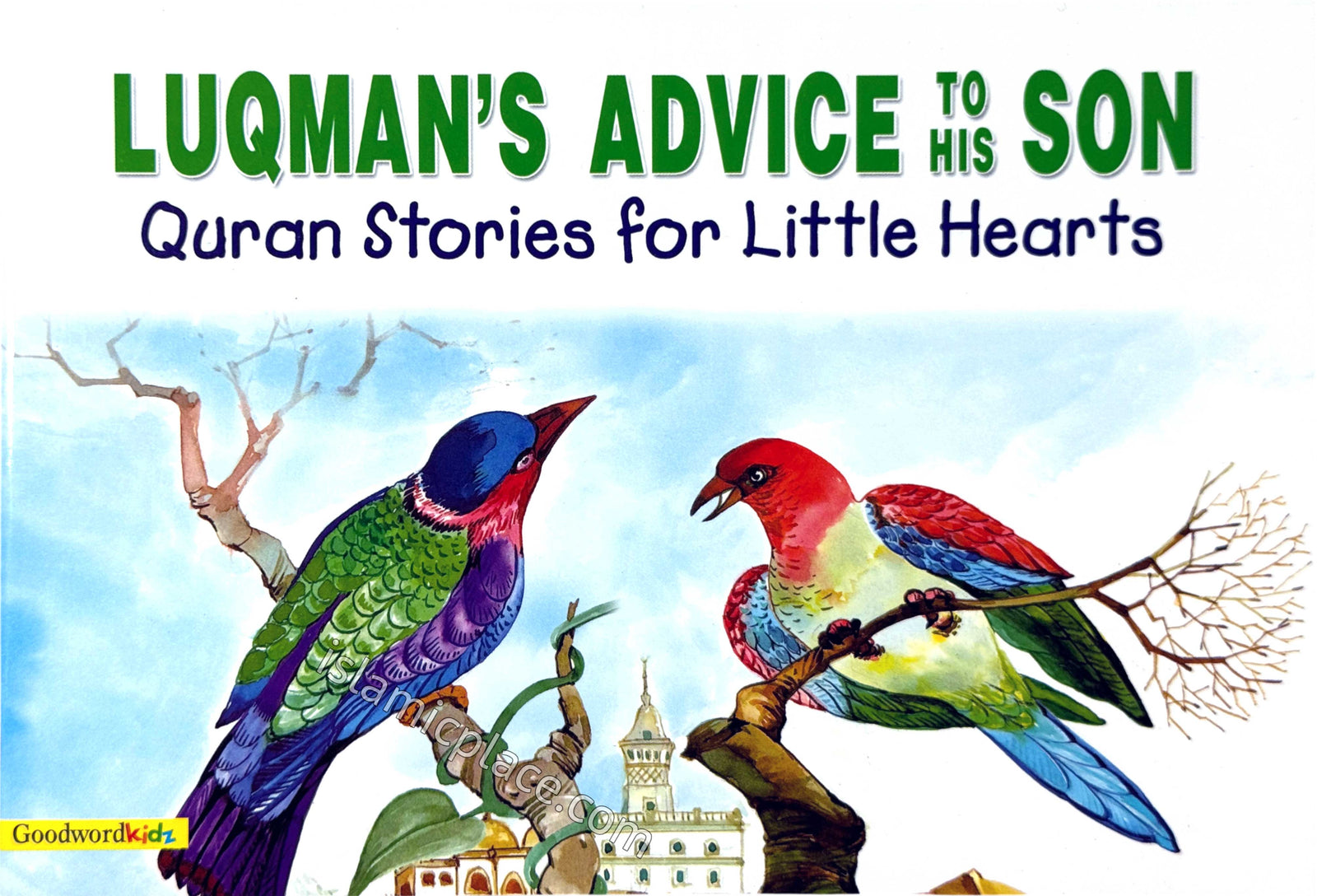 Luqman's Advice to His Son - Quran Stories for Little Hearts