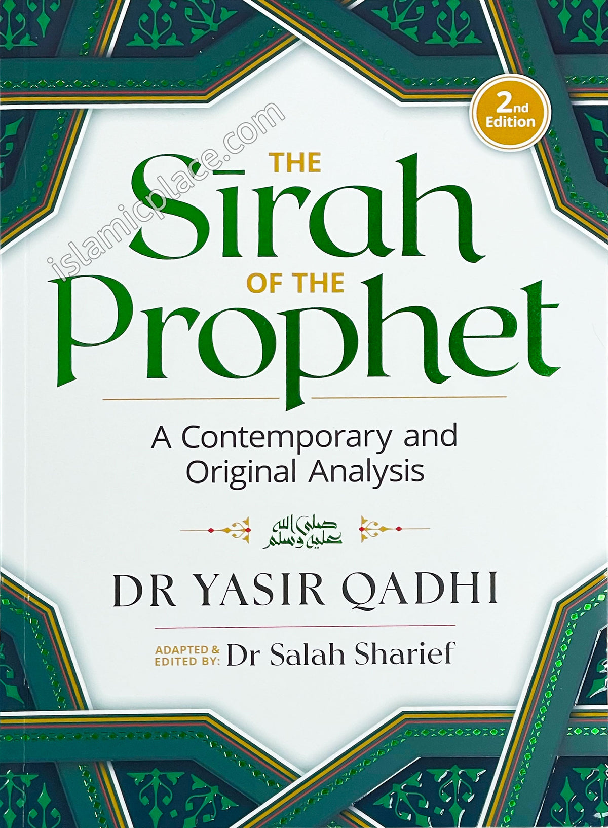 The Sirah of The Prophet - A Contemporary and Original Analysis