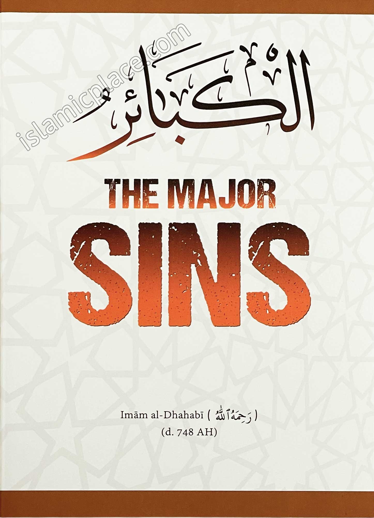 The Major Sins (Al-Kabair) by Imam al-Dhahabi