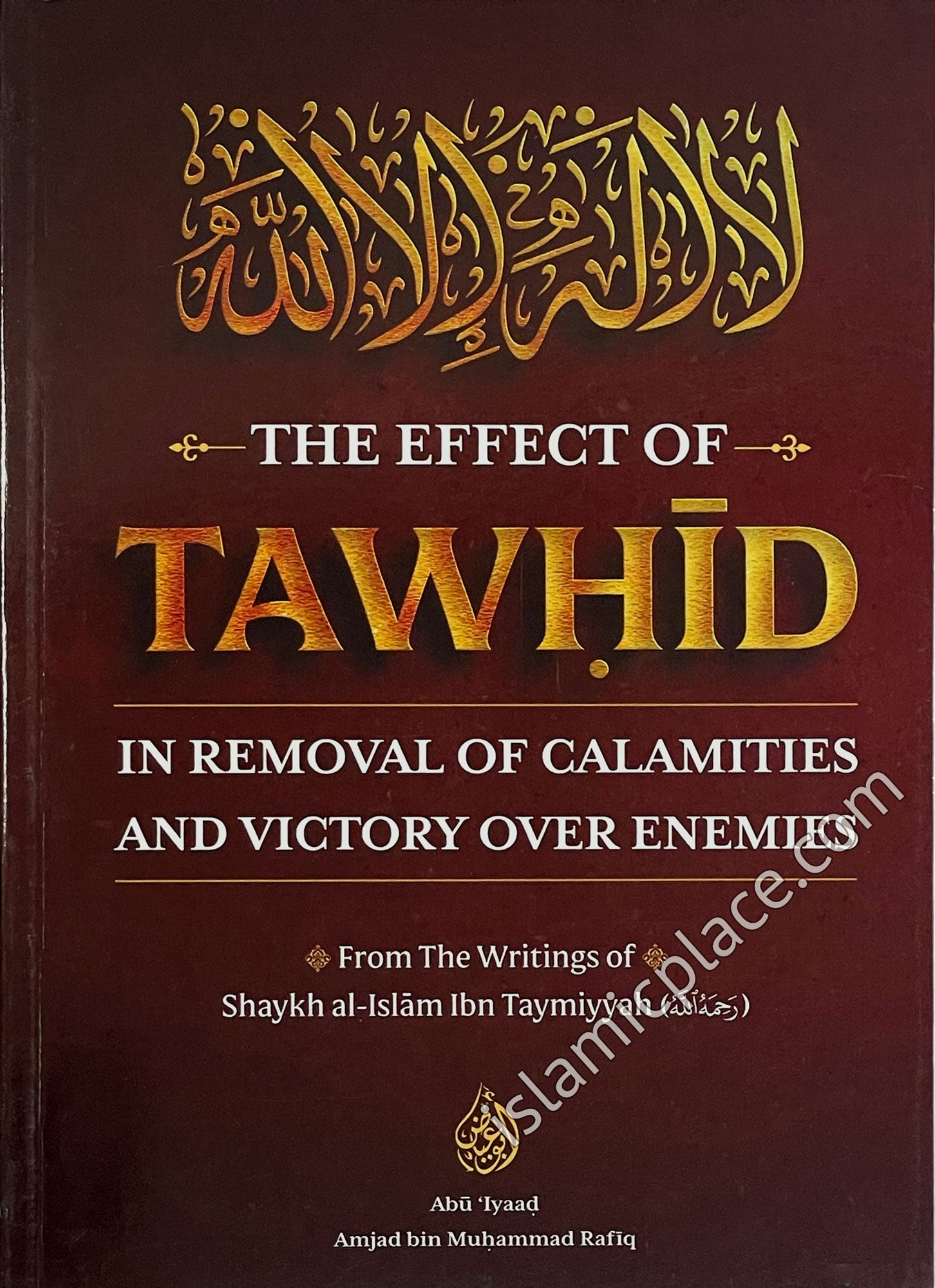 The Effect of Tawhid in Removal of Calamities and Victory Over Enemies