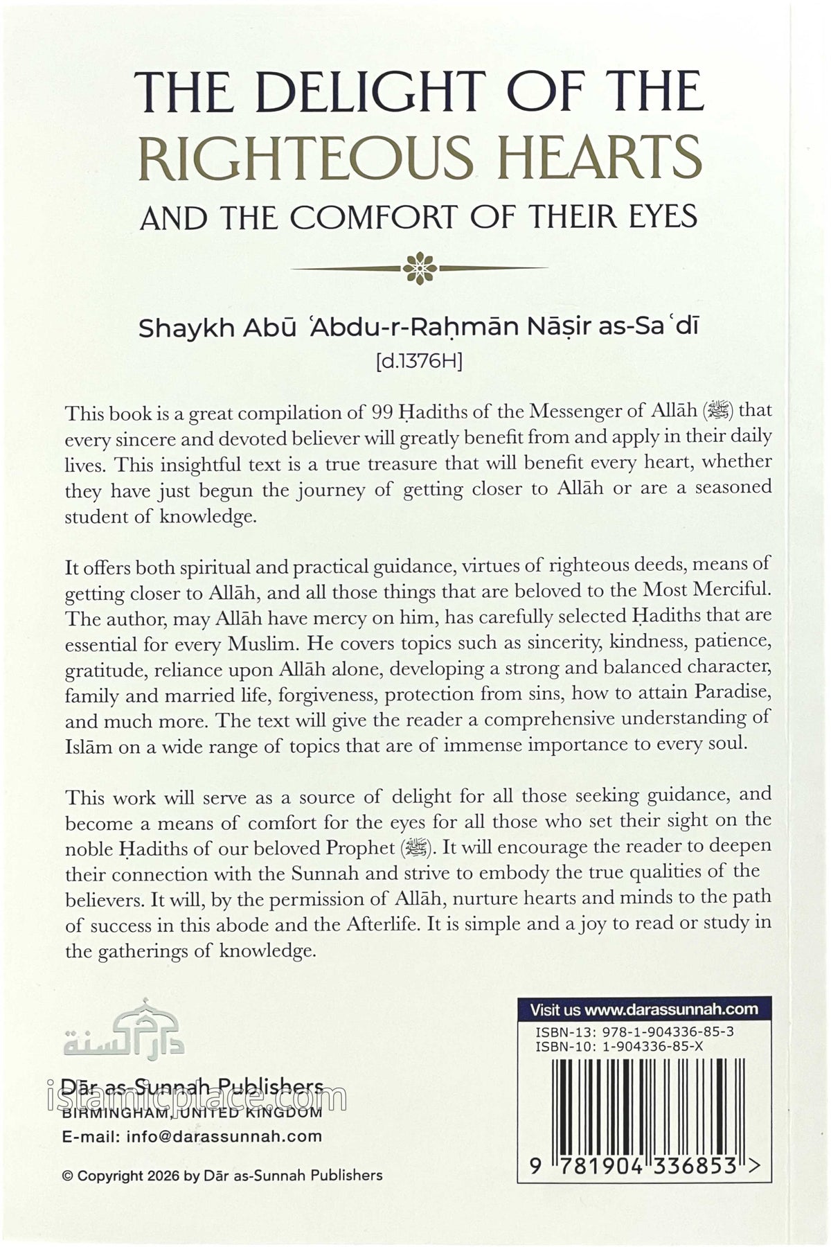 The Delight of the Righteous Hearts and the Comfort of Their Eyes - A Collection of 99 Hadiths with Commentary