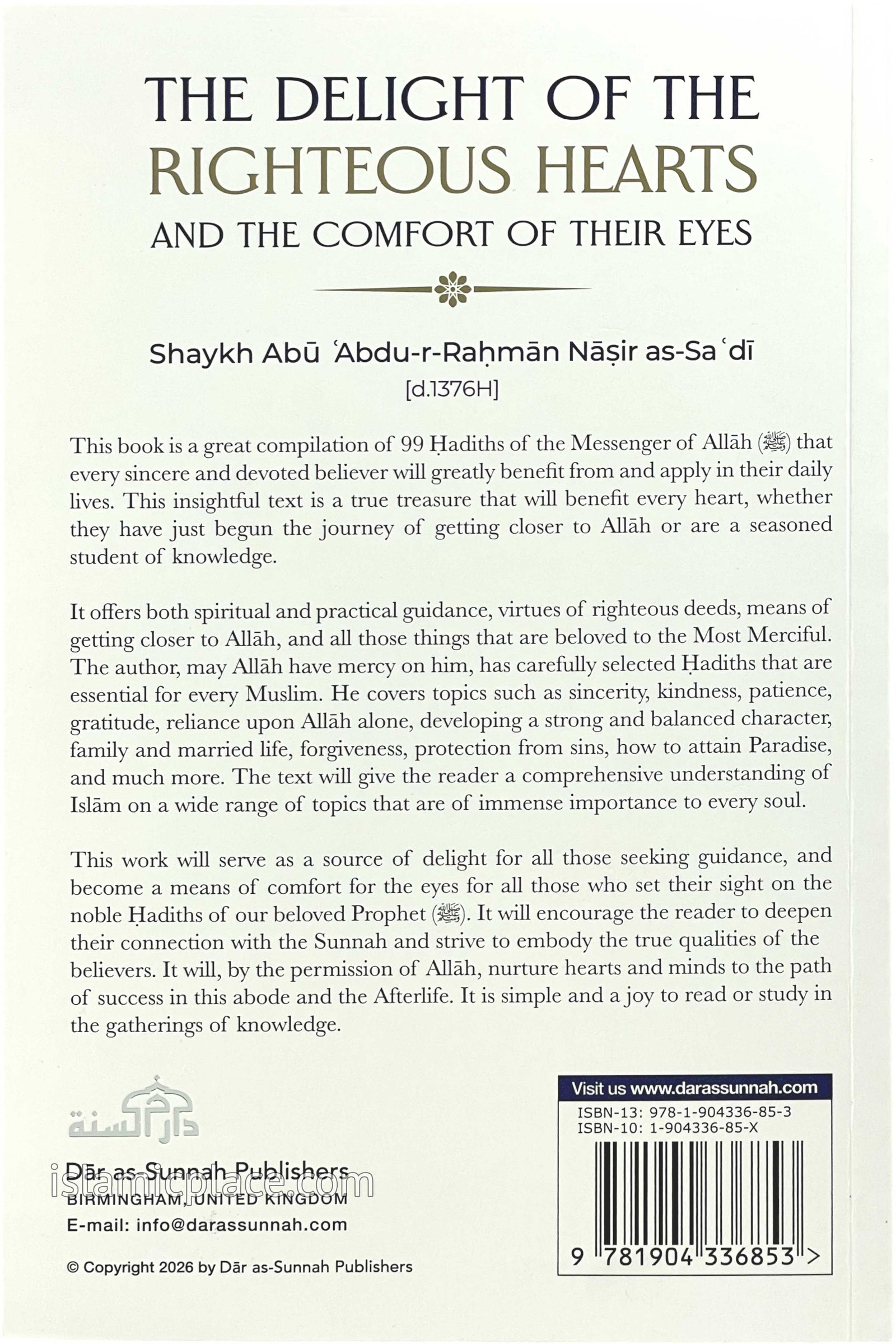 The Delight of the Righteous Hearts and the Comfort of Their Eyes - A Collection of 99 Hadiths with Commentary