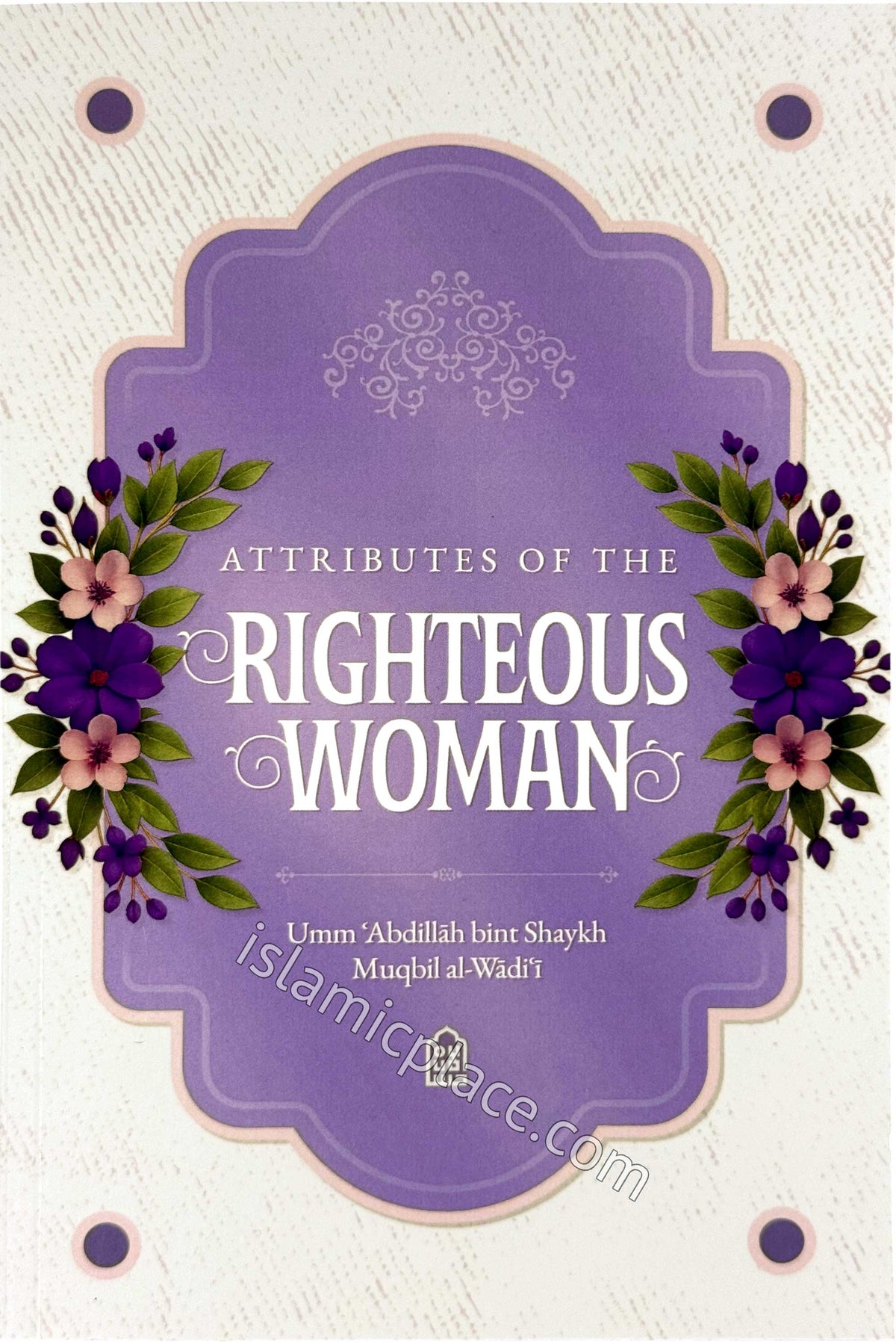 Attributes of the Righteous Woman