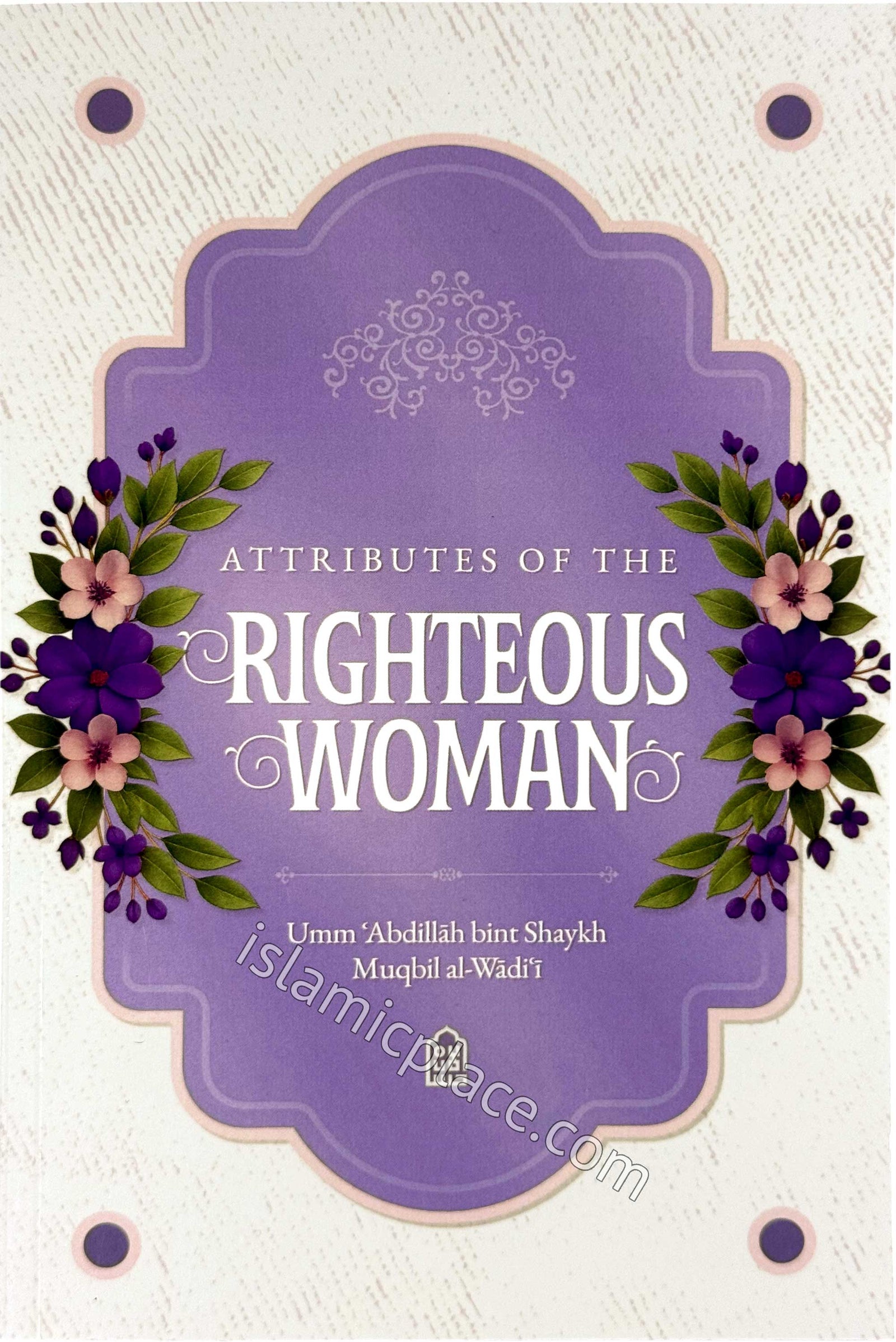 Attributes of the Righteous Woman