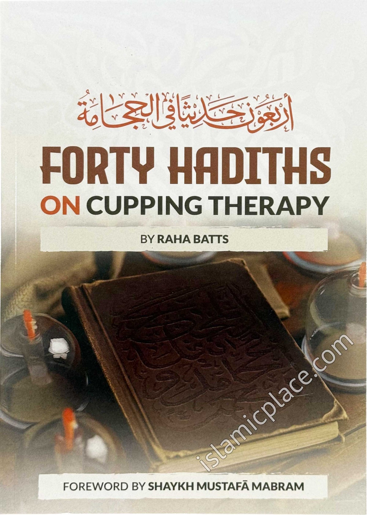 Forty Hadiths on Cupping Therapy