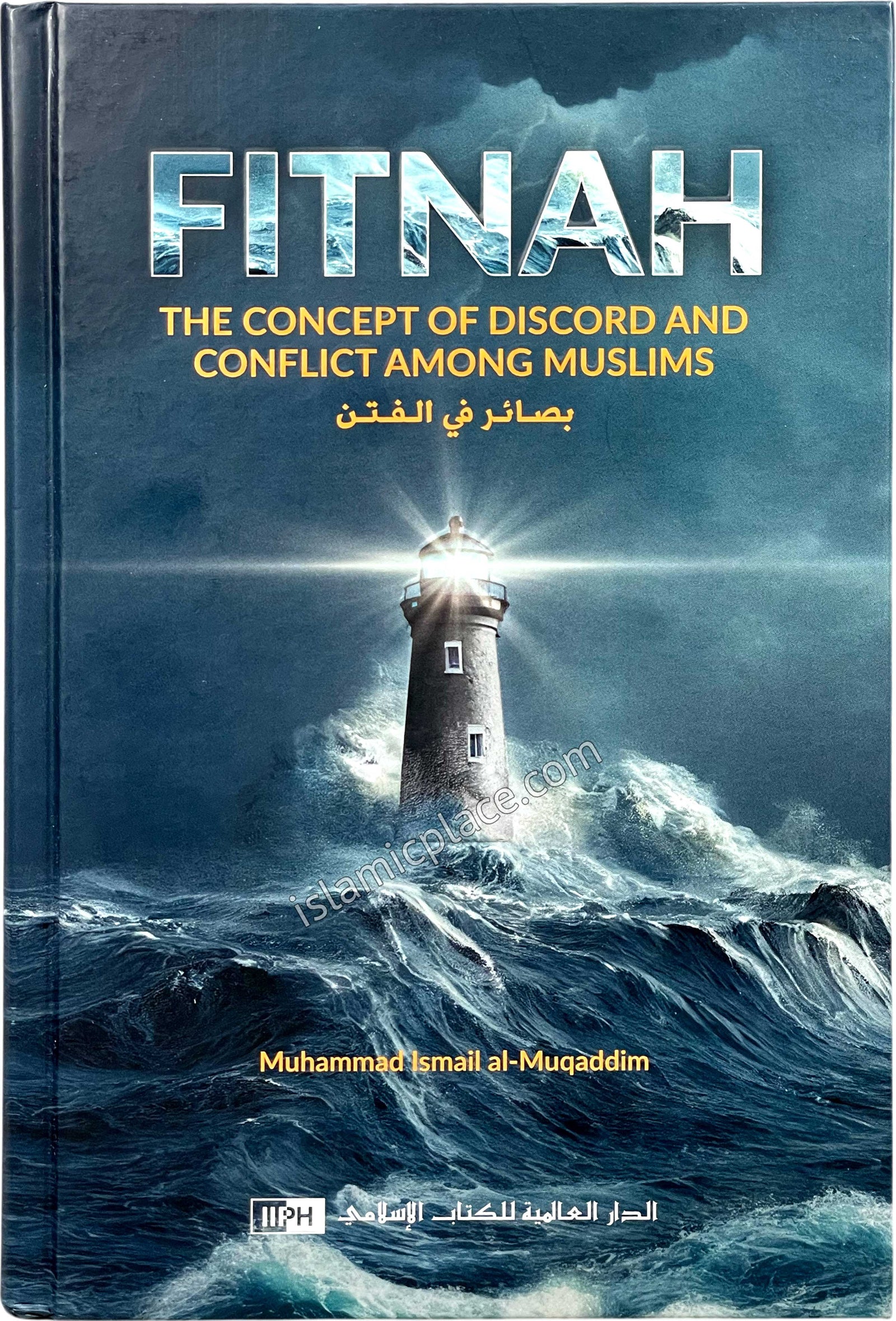 Fitnah - The Concept of Discord and Conflict Among Muslims