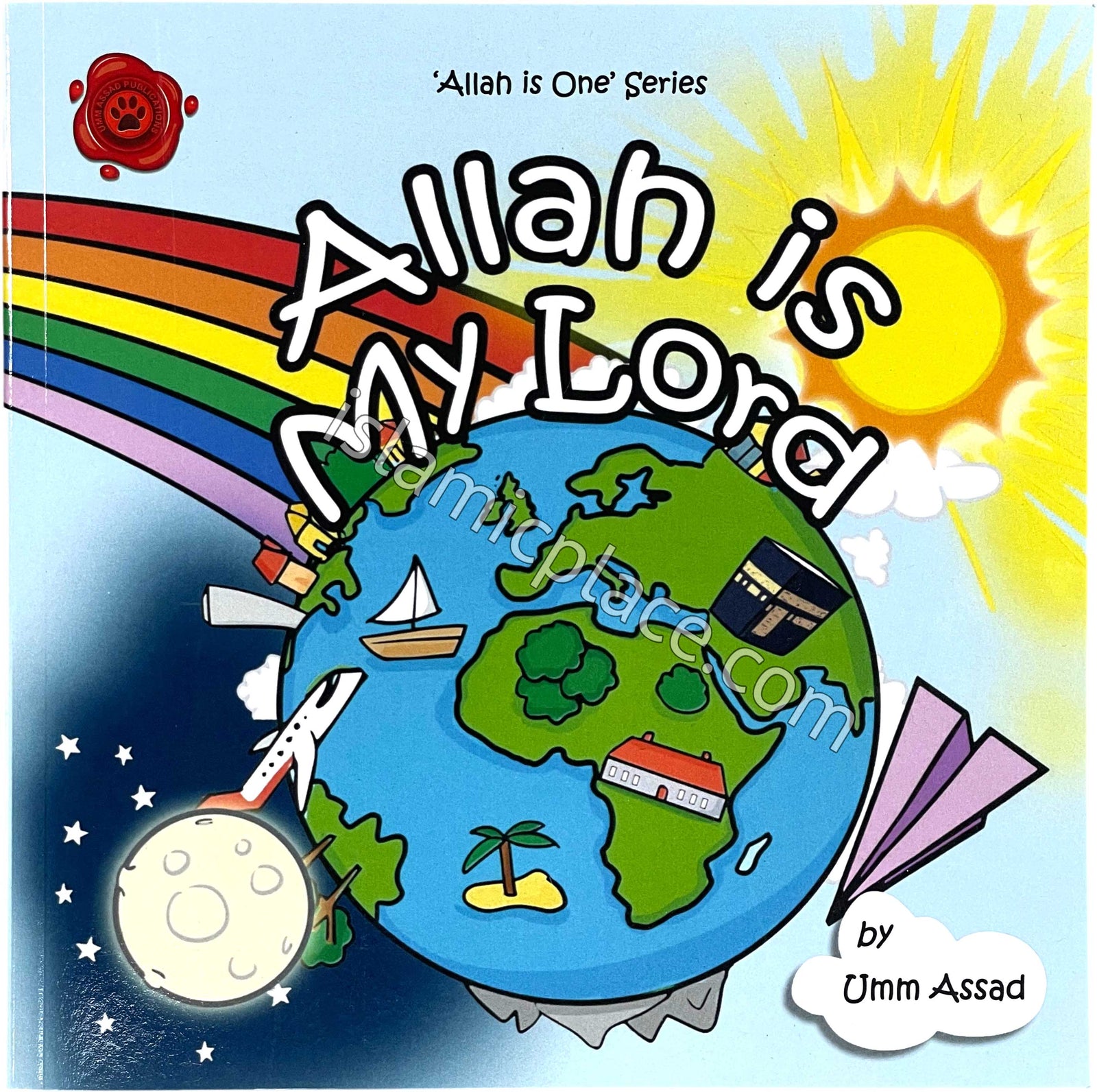 Allah is My Lord - Allah is One Series