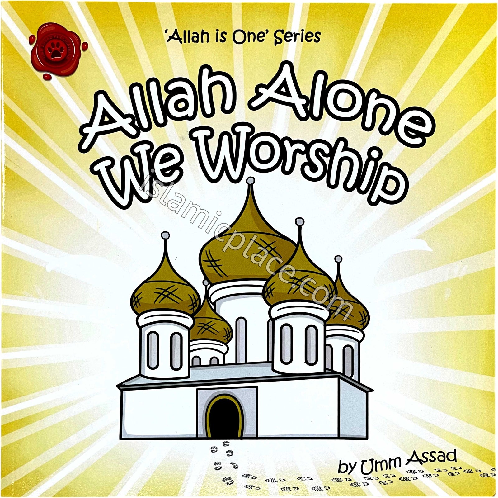Allah Alone We Worship - Allah is One Series