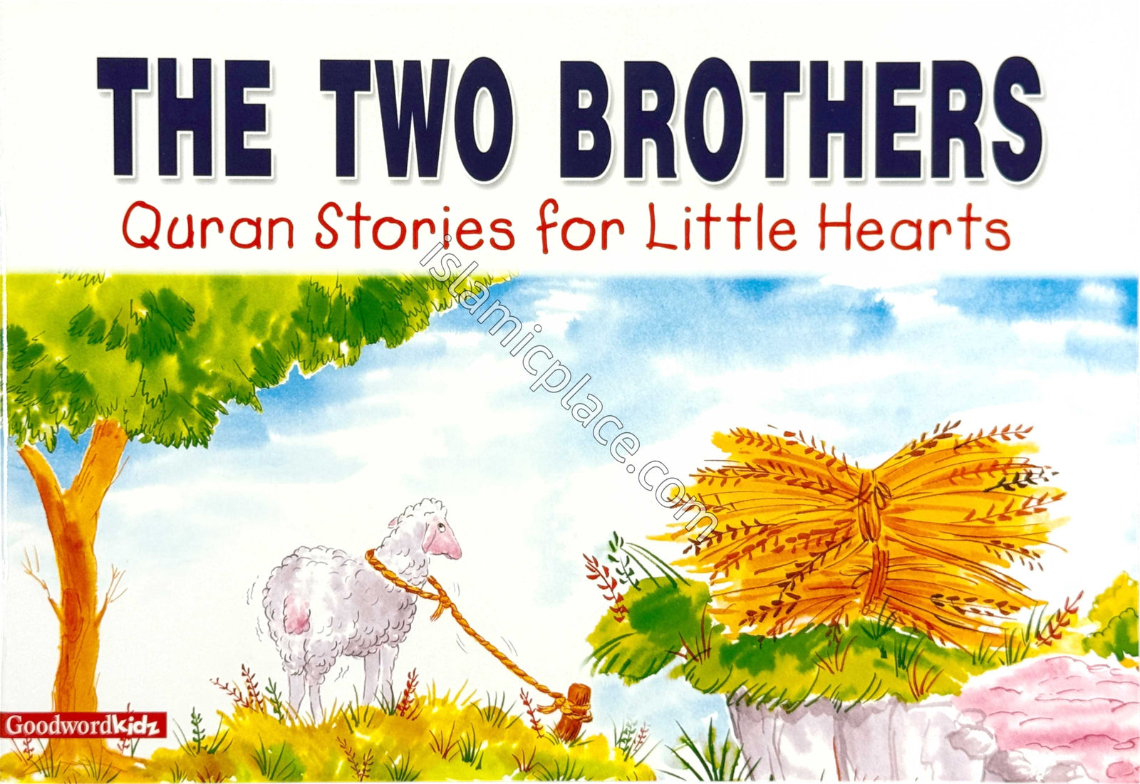 The Two Brothers - Quran Stories for Little Hearts