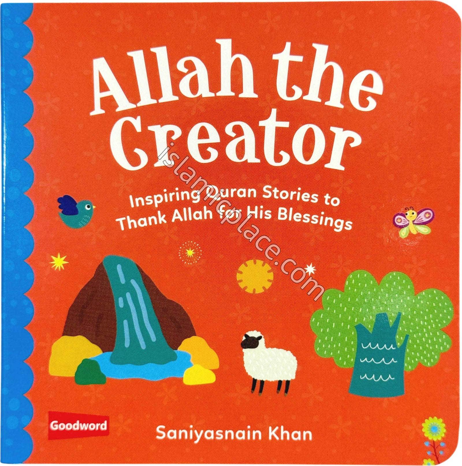 Allah the Creator - Board Book - Inspiring Quran Stories to Thank Allah for His Blessings