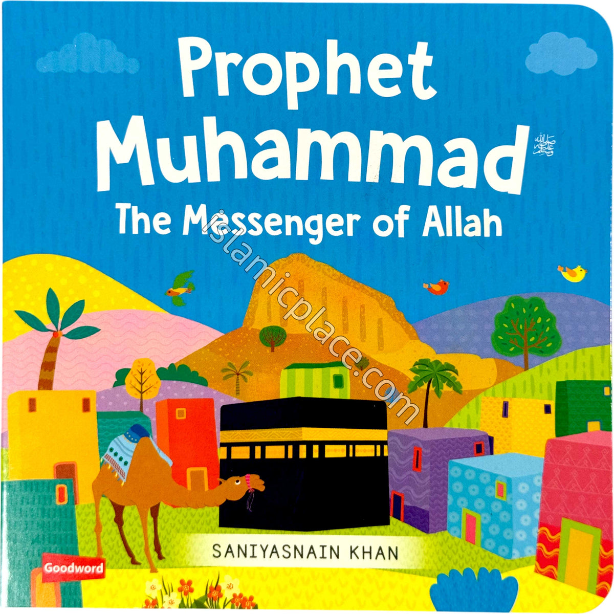 Prophet Muhammad The Messenger of Allah - Board Book