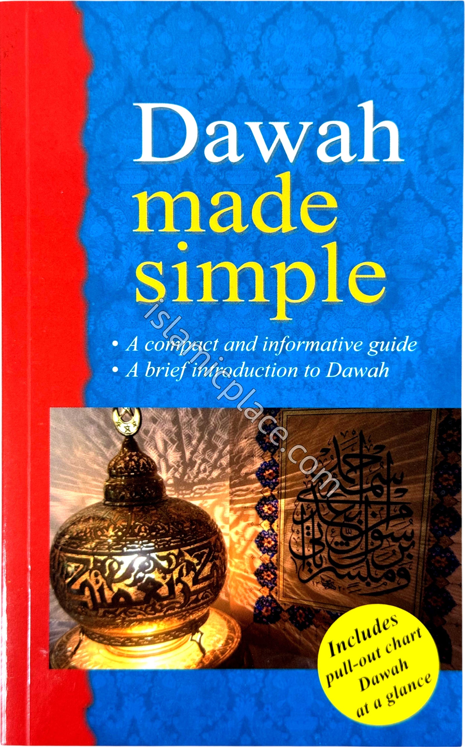 Dawah Made Simple - A compact and informative guide. A brief introduction to Dawah