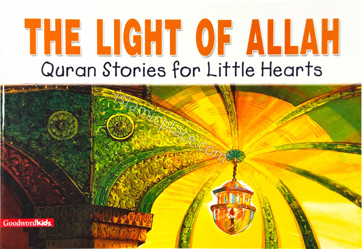The Light of Allah - Quran Stories for Little Hearts