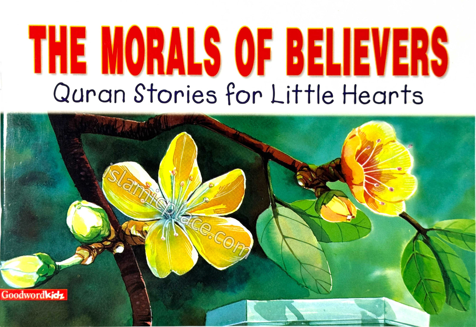 The Morals of Believers - Quran Stories for Little Hearts