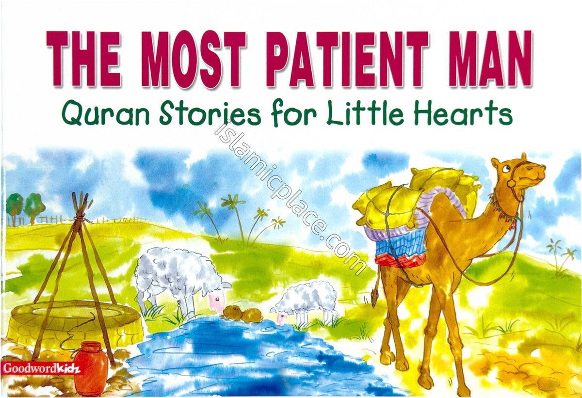 The Most Patient Man - Quran Stories for Little Hearts