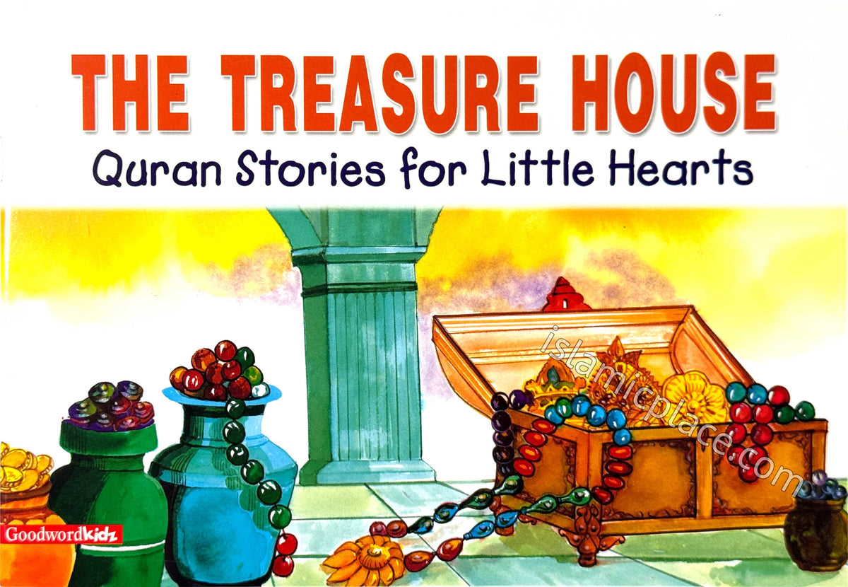 The Treasure House - Quran Stories for Little Hearts