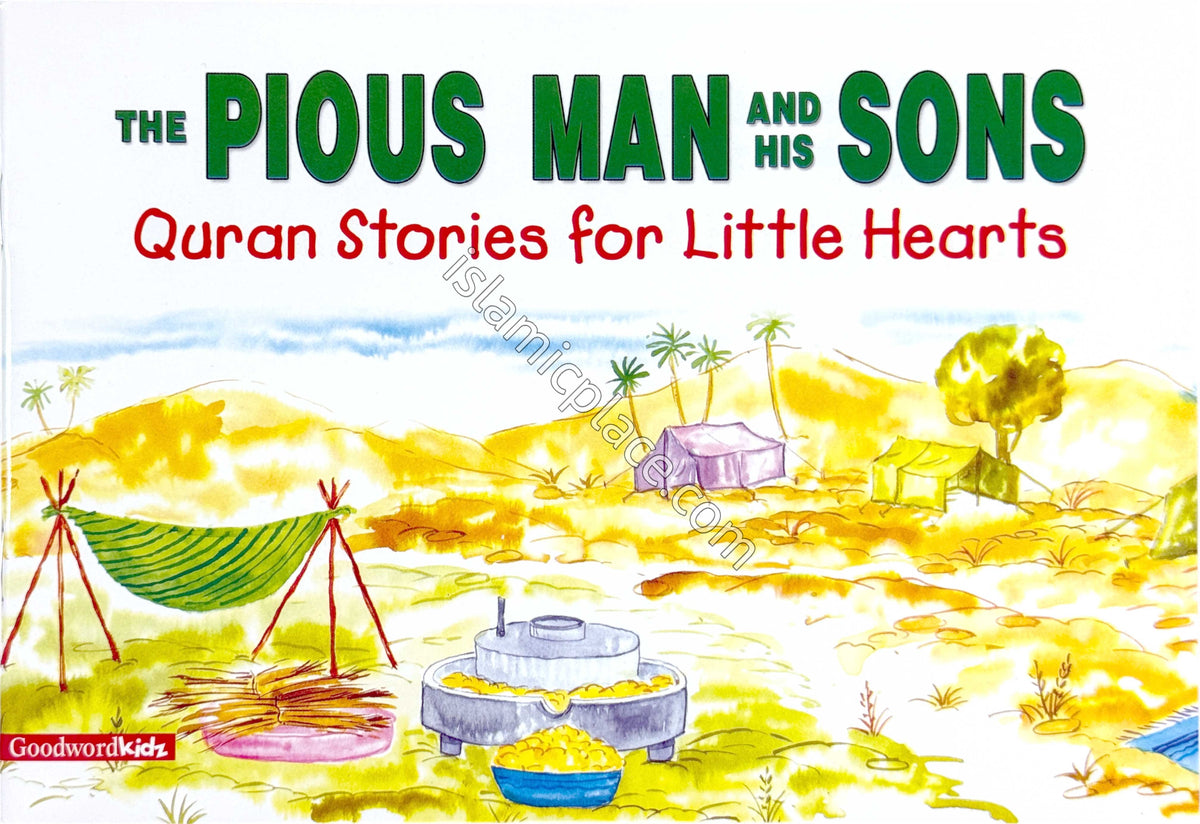 The Pious Man and his Sons - Quran Stories for Little Hearts