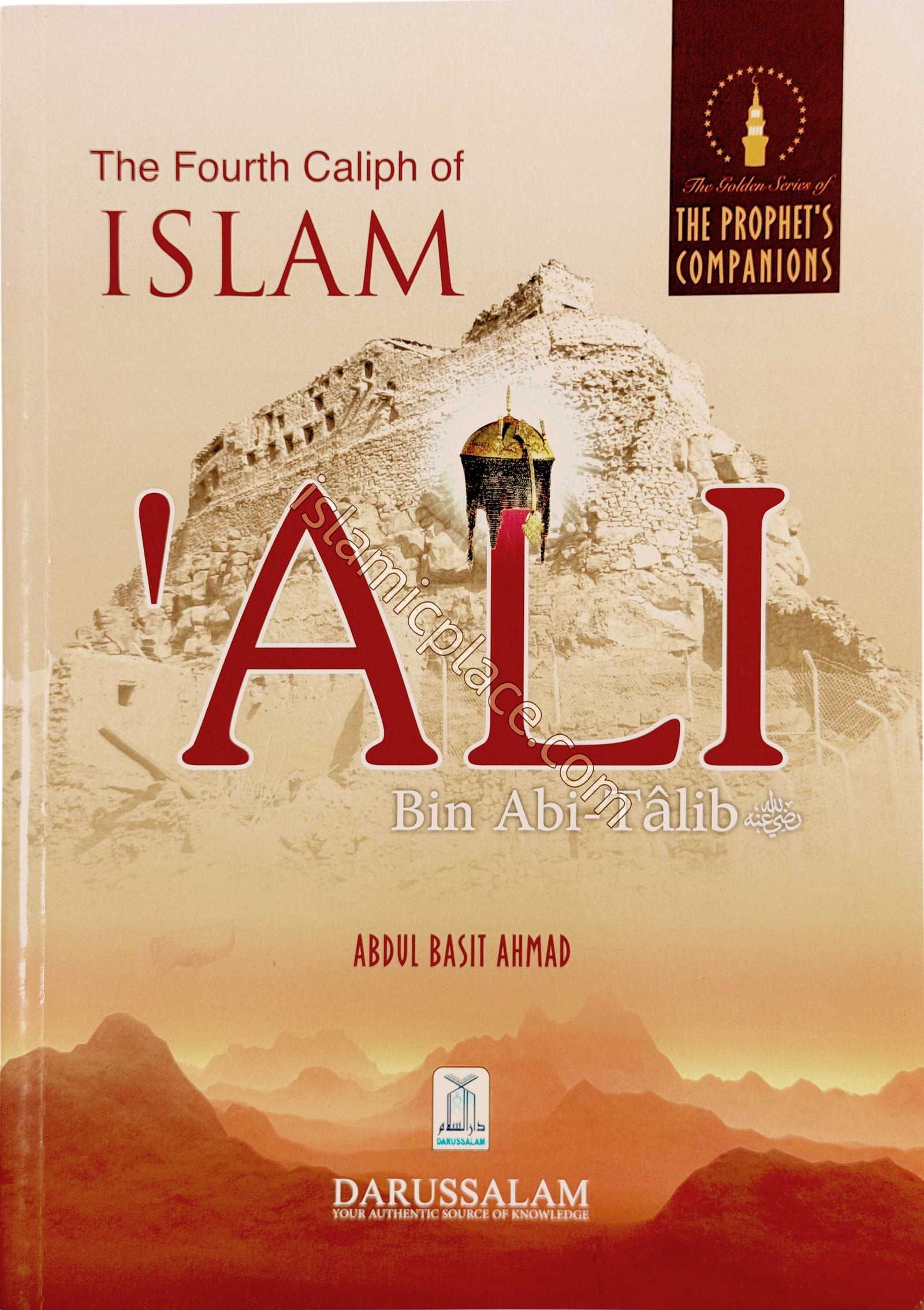 Ali Bin Abi Talib - The Fourth Caliph of Islam