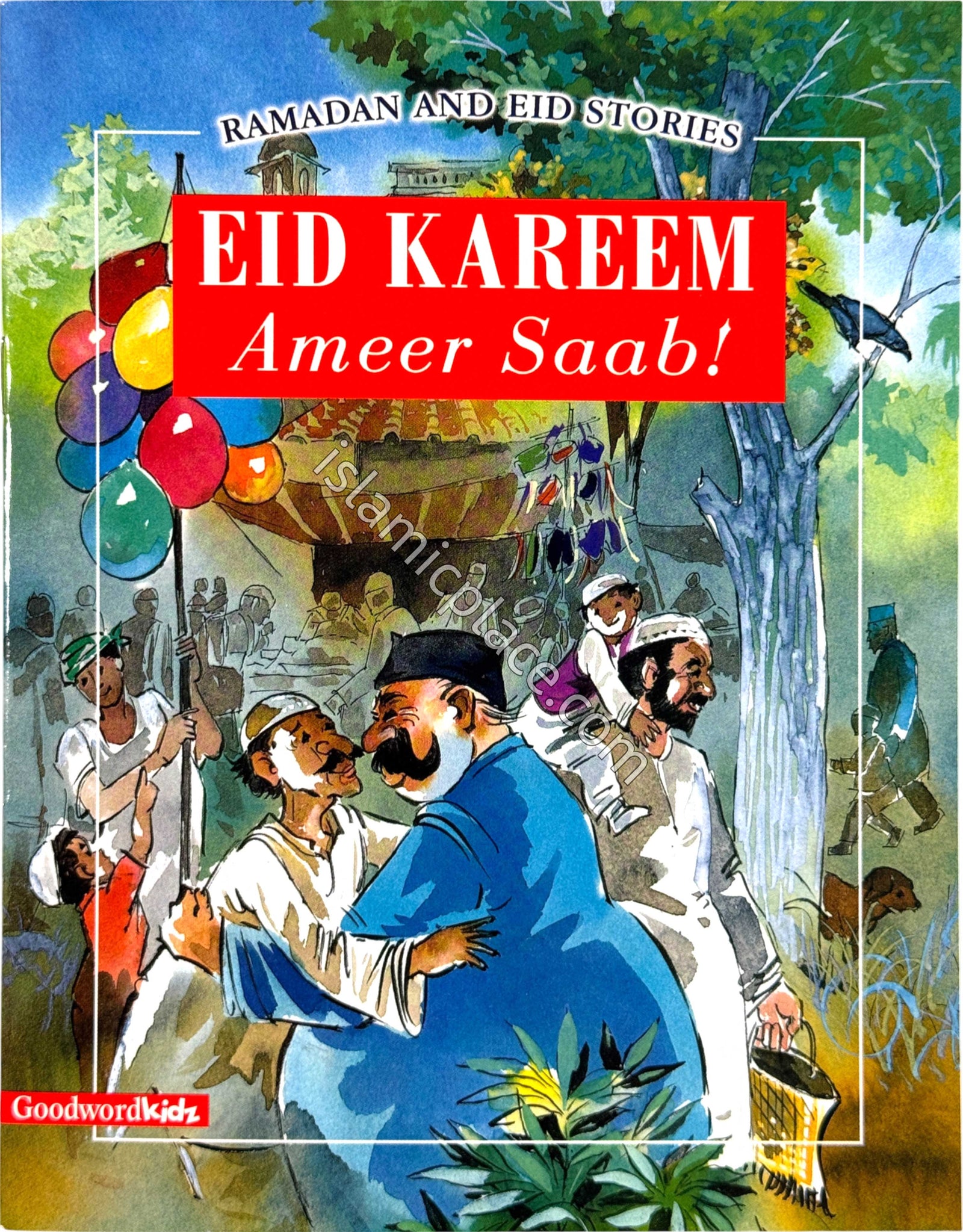 Eid Kareem Ameer Saab! - Ramadan and Eid Stories (paperback)
