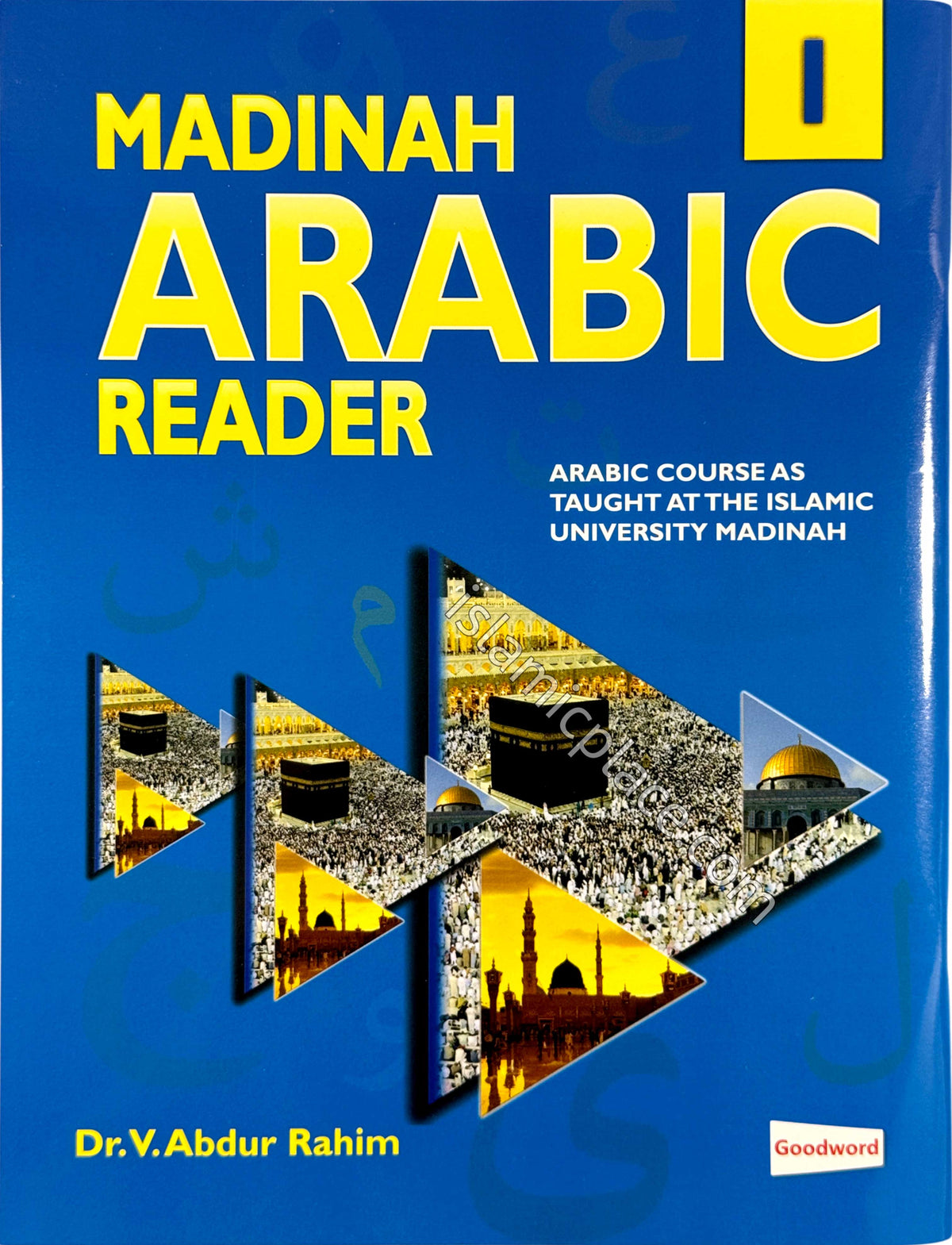 Madinah Arabic Reader Book 1 - Arabic Course as Taught at the Islamic University Madinah