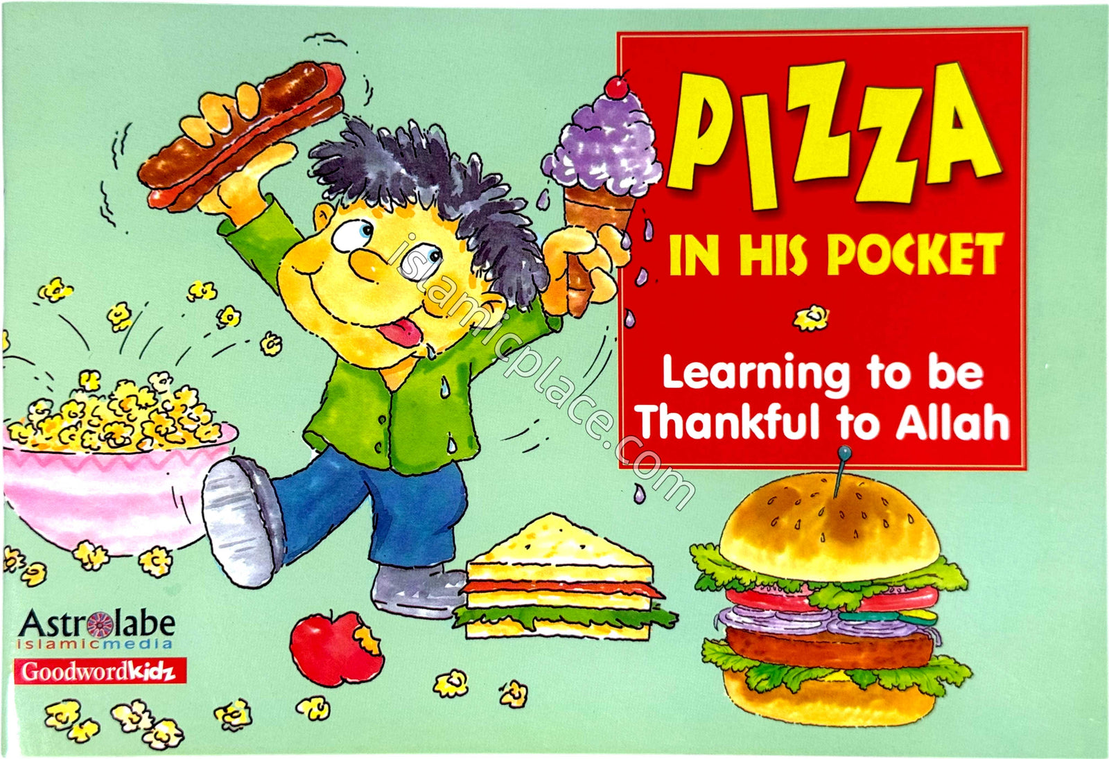 Pizza in His Pocket - Learning to be Thankful to Allah