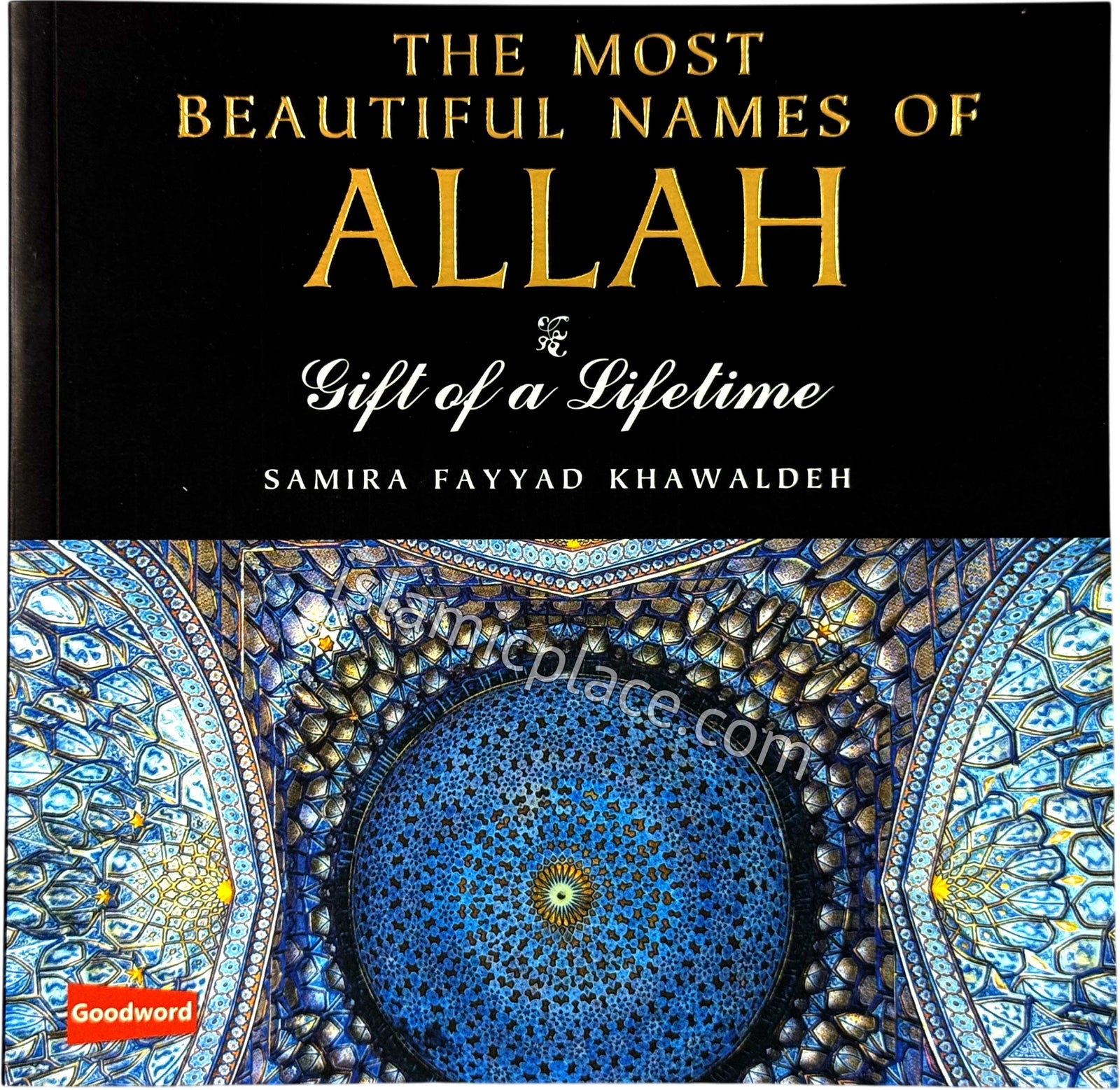 The Most Beautiful Names of Allah: Gift of a Lifetime (Paperback)
