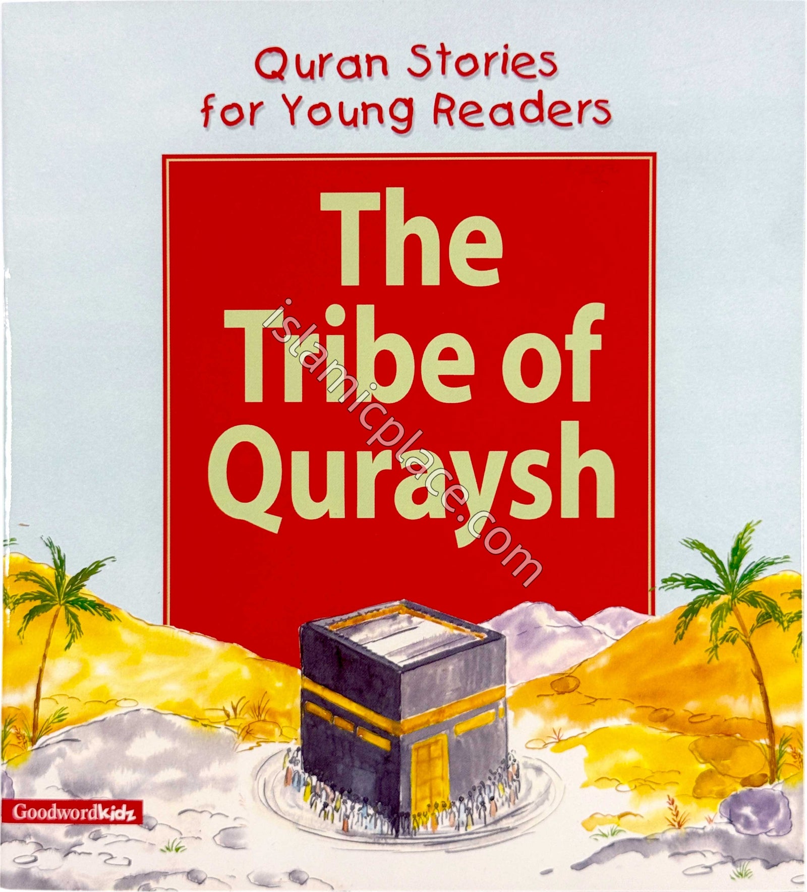 The Tribe of Quraysh - Quran Stories for Young Readers