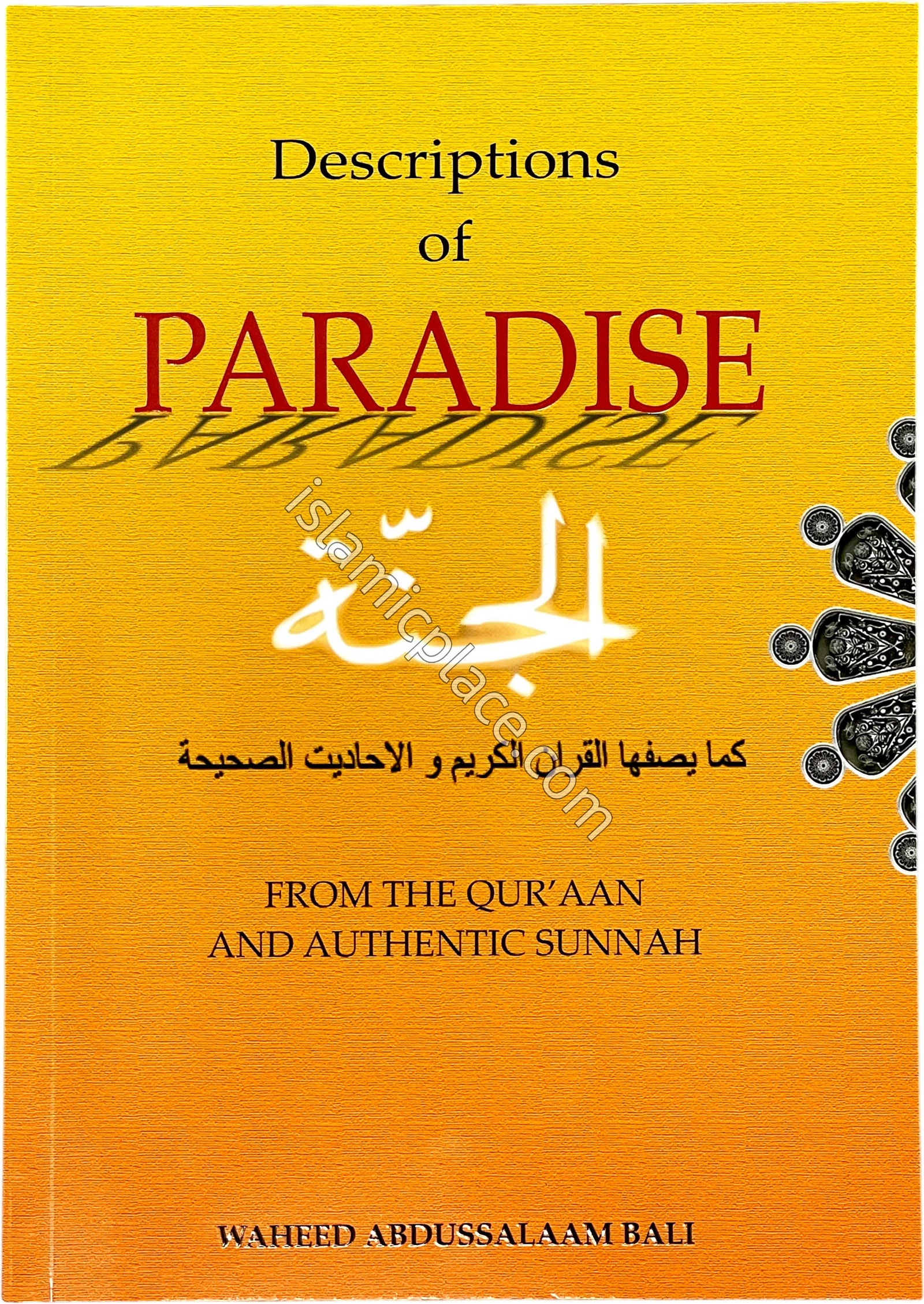 Descriptions of Paradise from the Qur'an and Authentic Sunnah