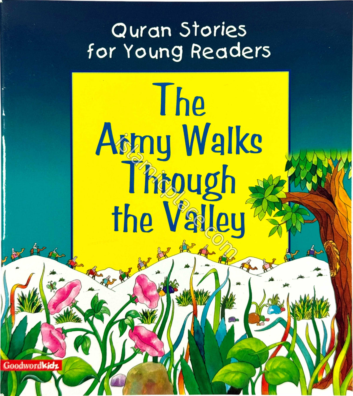 The Army Walks Through the Valley - Quran Stories for Young Readers