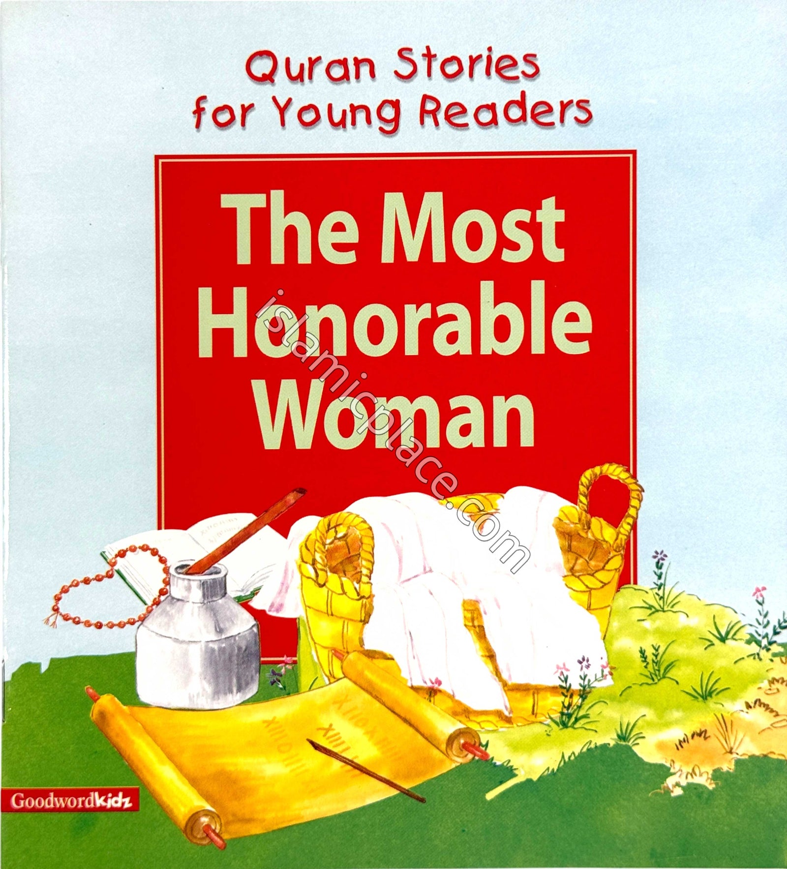The Most Honorable Woman - Quran Stories for Young Readers