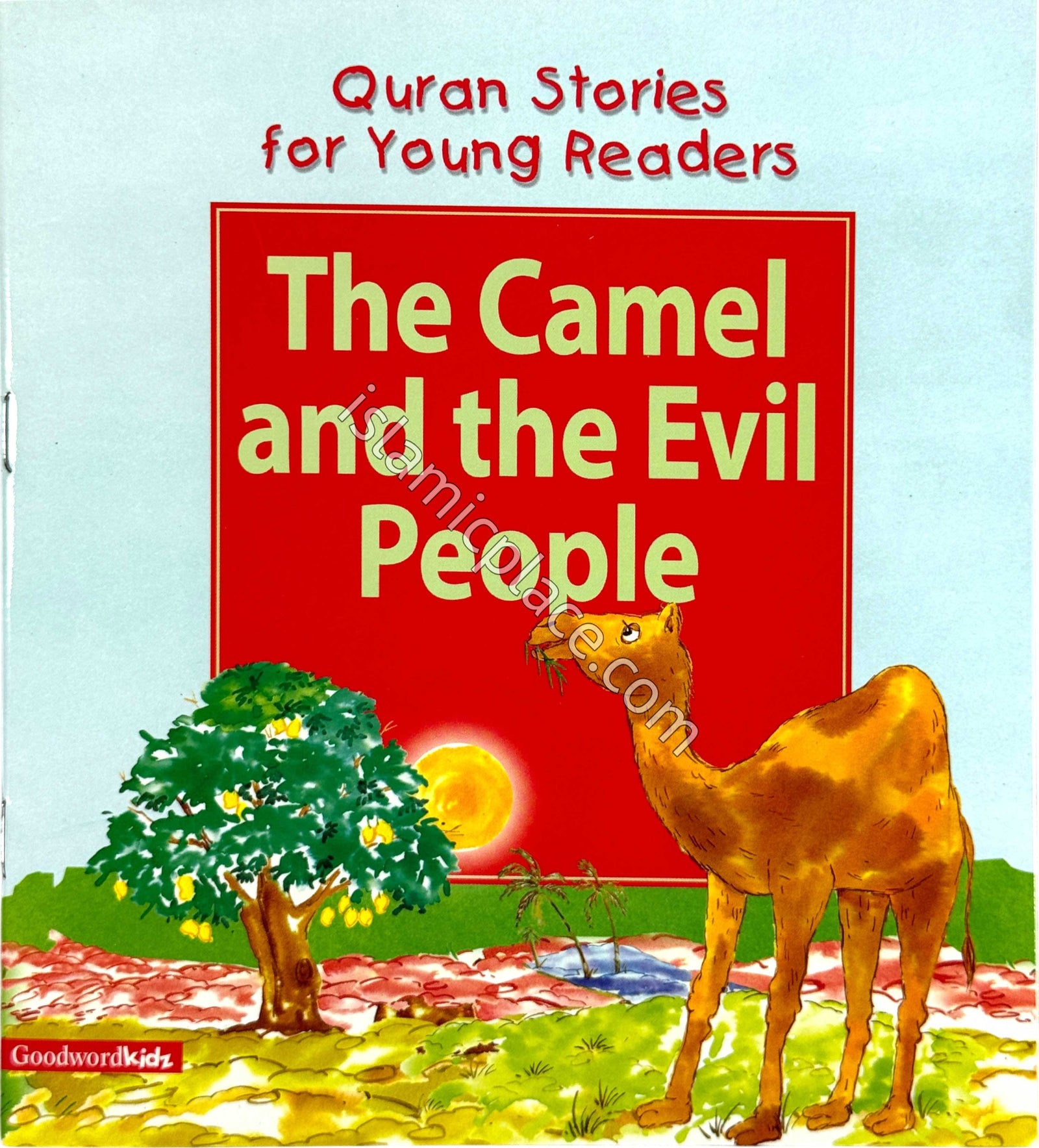 The Camel and the Evil People - Quran Stories for Young Readers