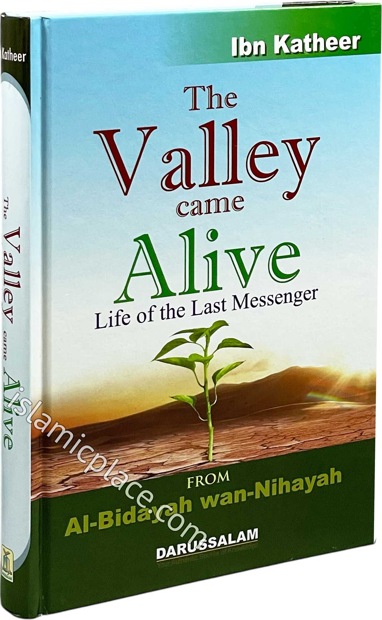 The Valley Came Alive (Life of the Last Messenger) - From Al-Bidayah wan-Nihayah