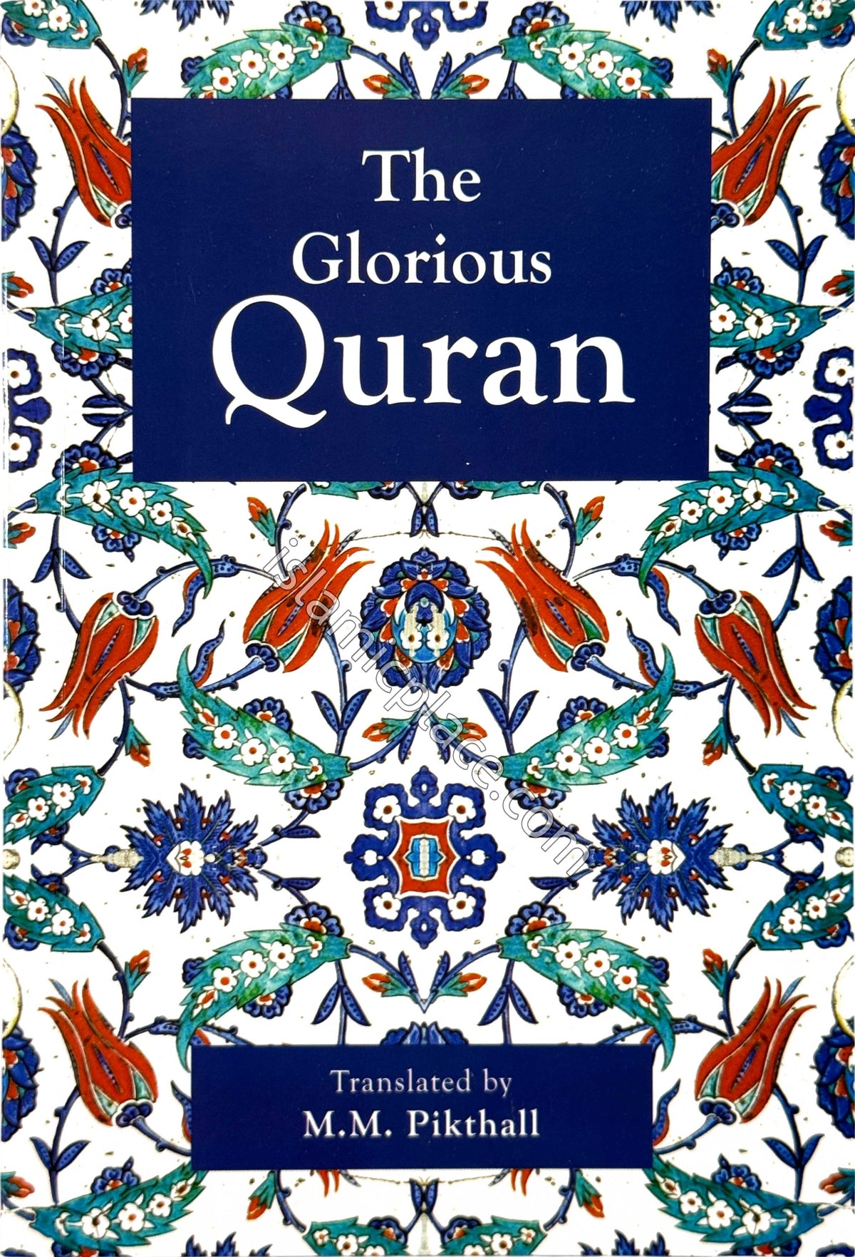 The Glorious Quran (English only, Paperback) Translation by Pickthall