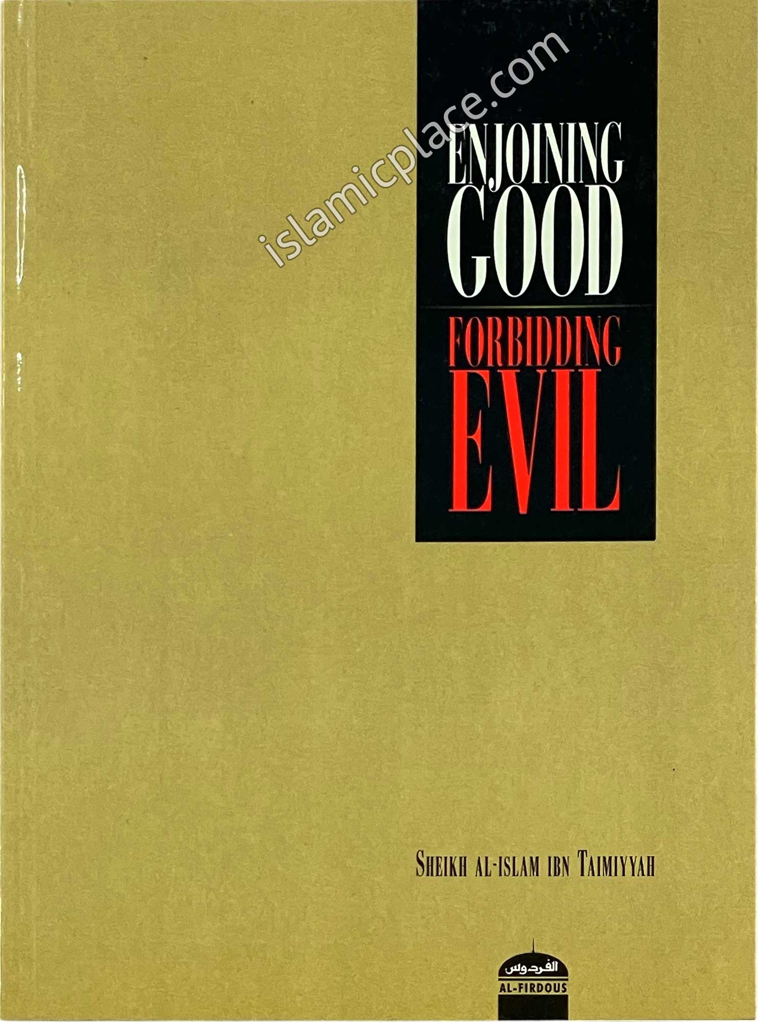 Enjoining Good Forbidding Evil