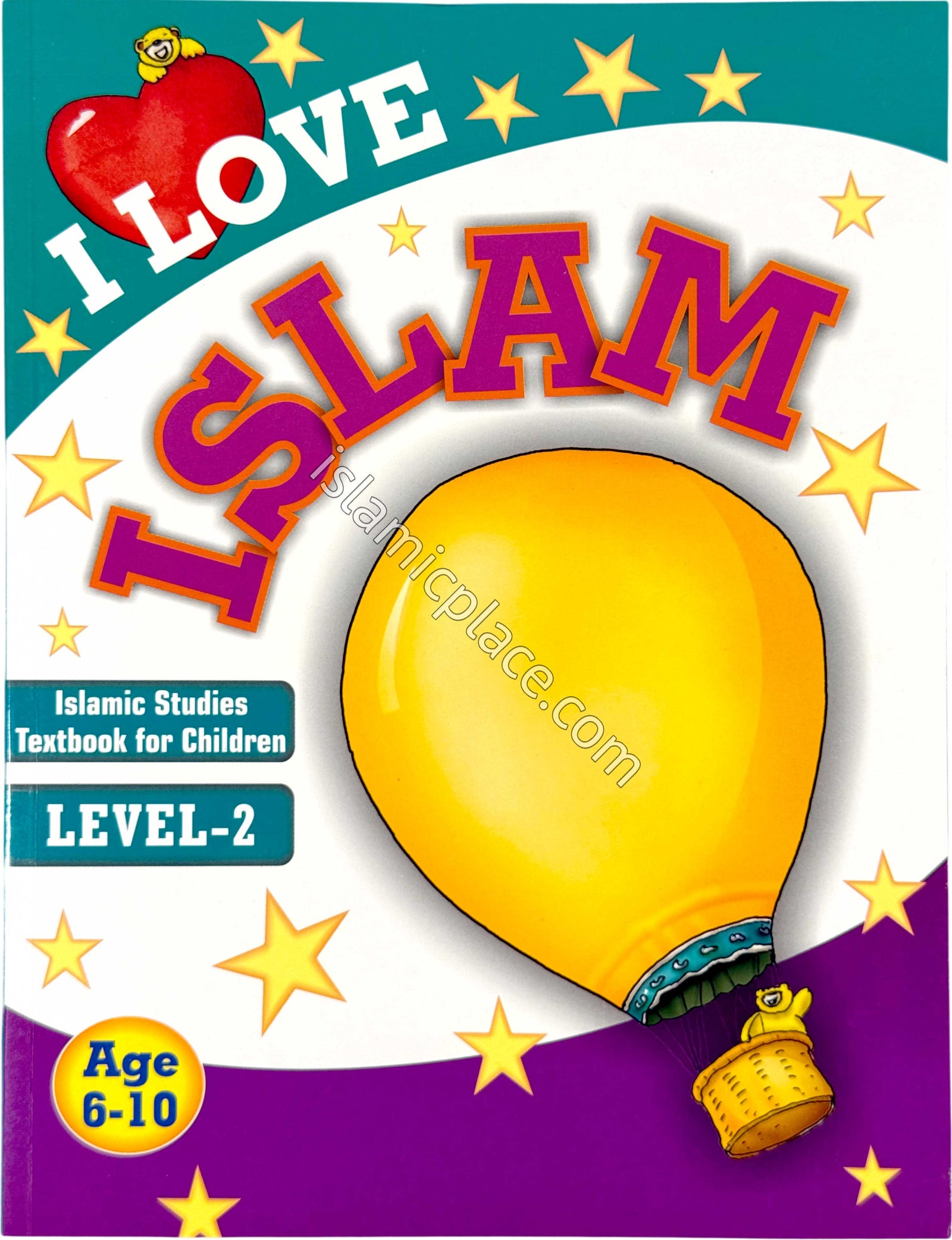 I Love Islam - Level 2 - Islamic Studies Texbook for Children Age 6-10