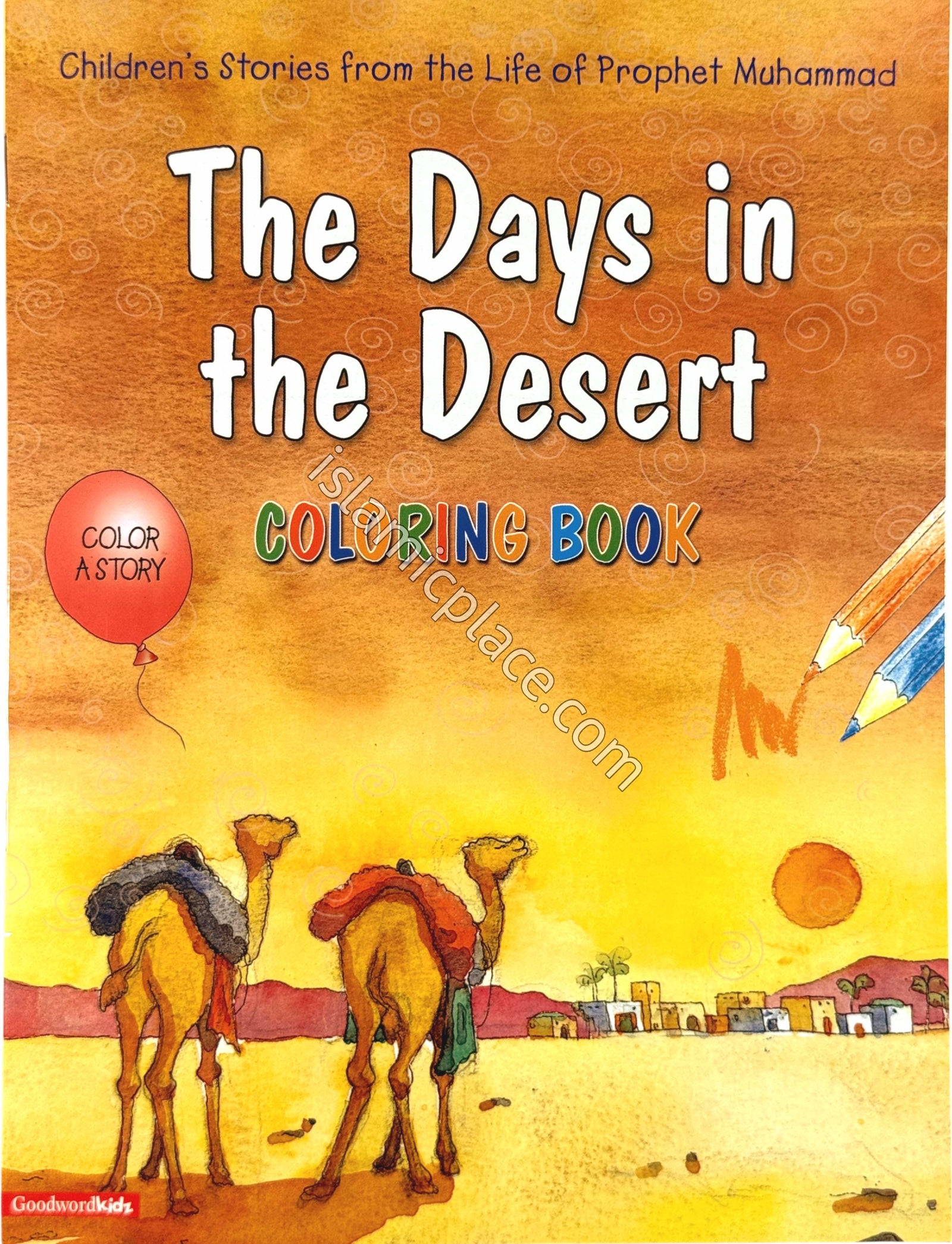 The Days in the Desert (Coloring Book) Children's Stories from the Life of Prophet Muhammad