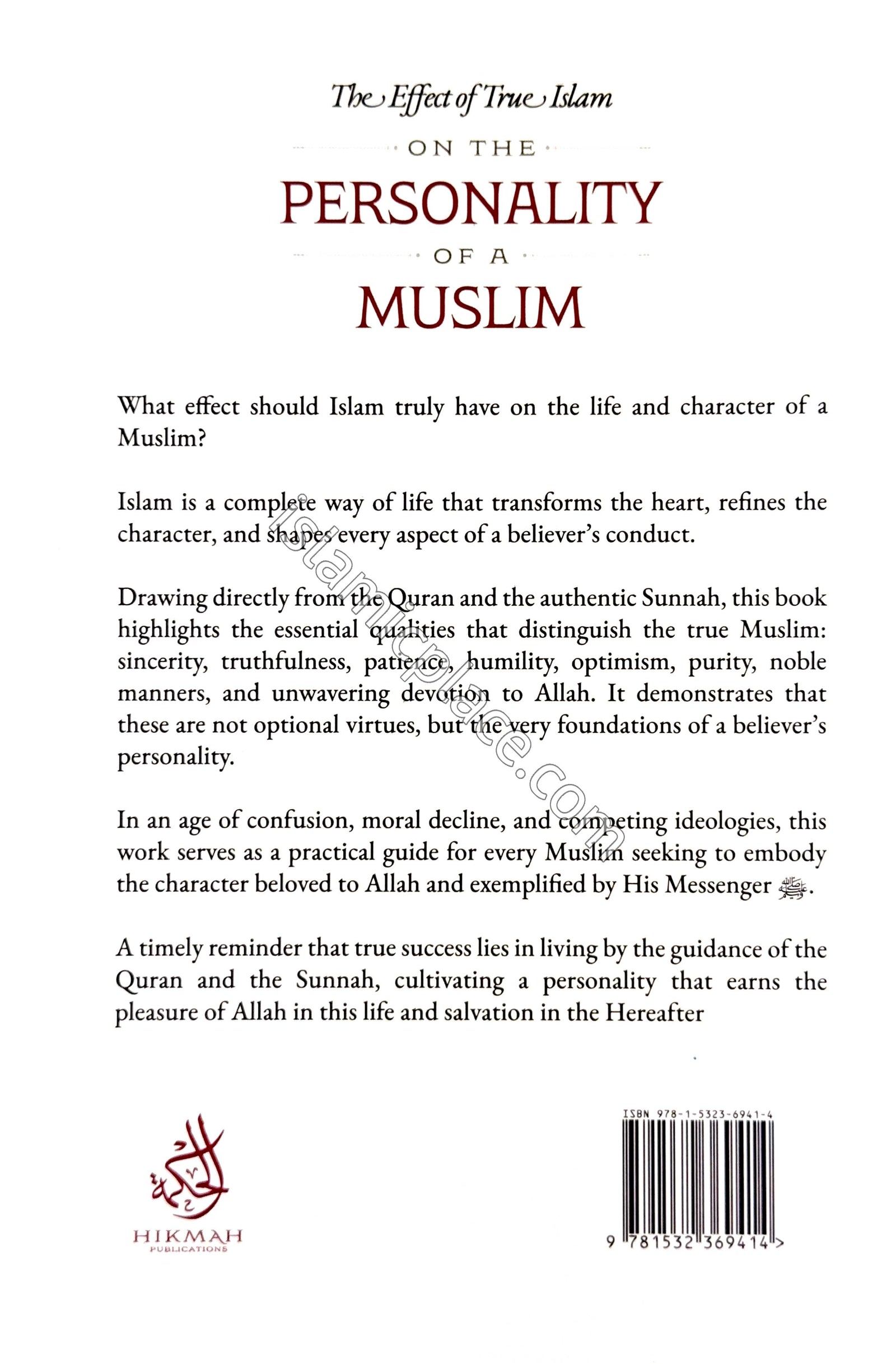 The Effect of True Islam on the Personality of a Muslim