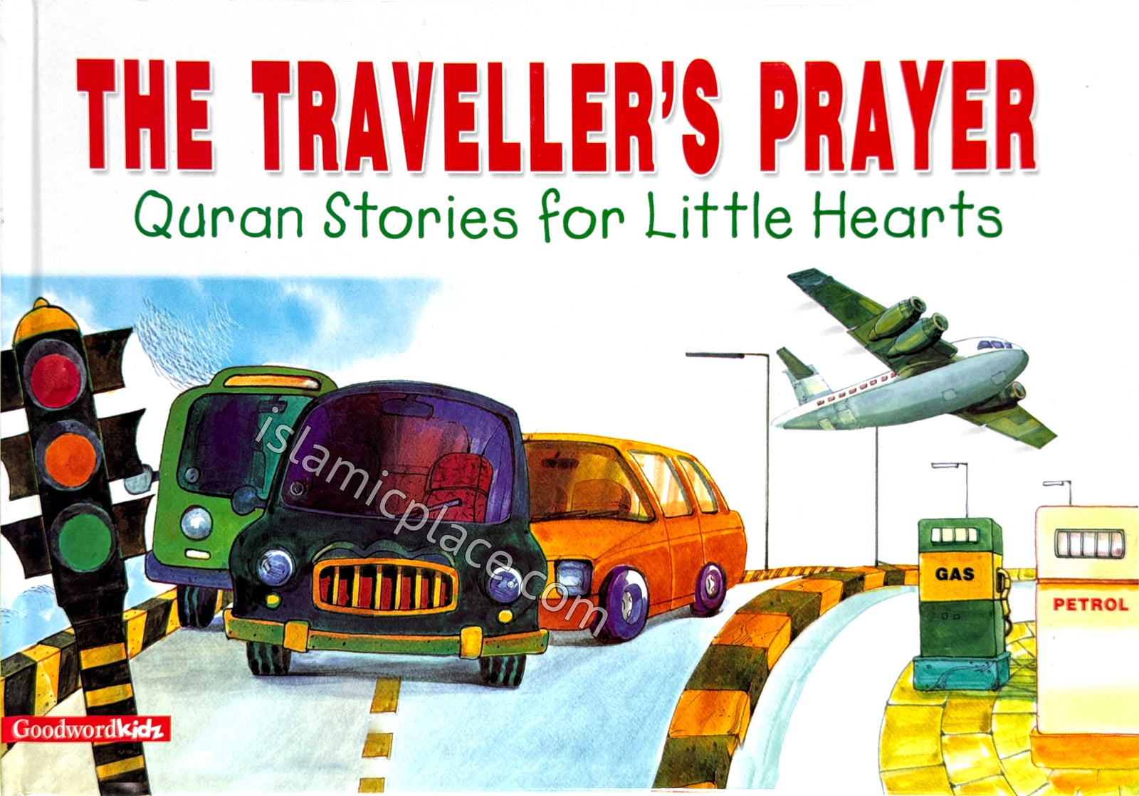 The Traveller's Prayer - Quran Stories for Little Hearts (Hardback)