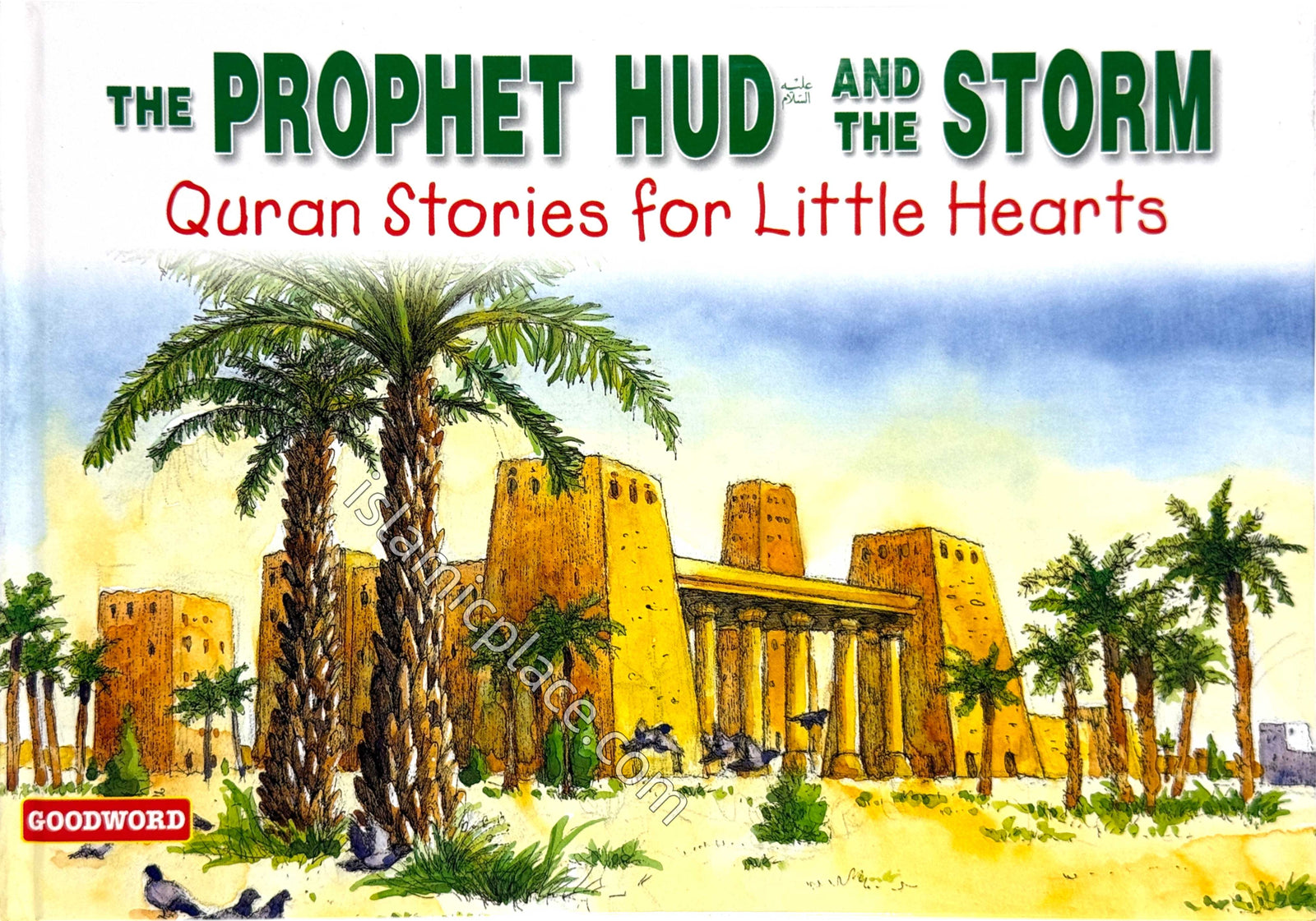 The Prophet Hud and the Storm - Quran Stories for Little Hearts (Hardback)
