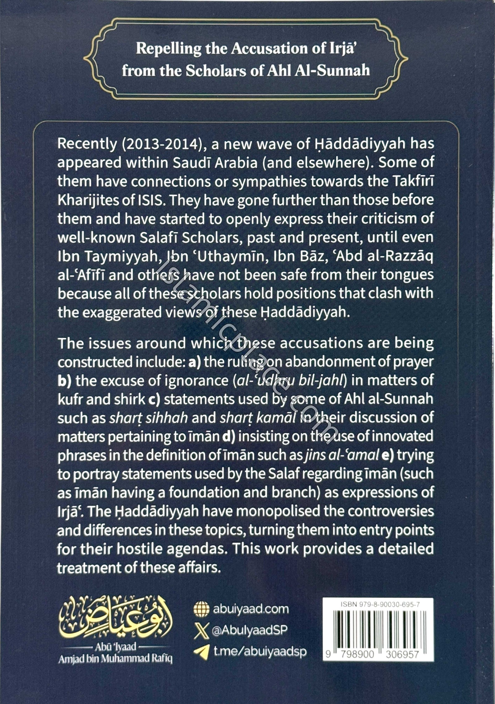 Repelling the Accusations of Irja' From the Scholars of Ahl Al-Sunnah - Unravelling the Deception of the Takfiris and Haddadis in Maligning the Salafi Scholars