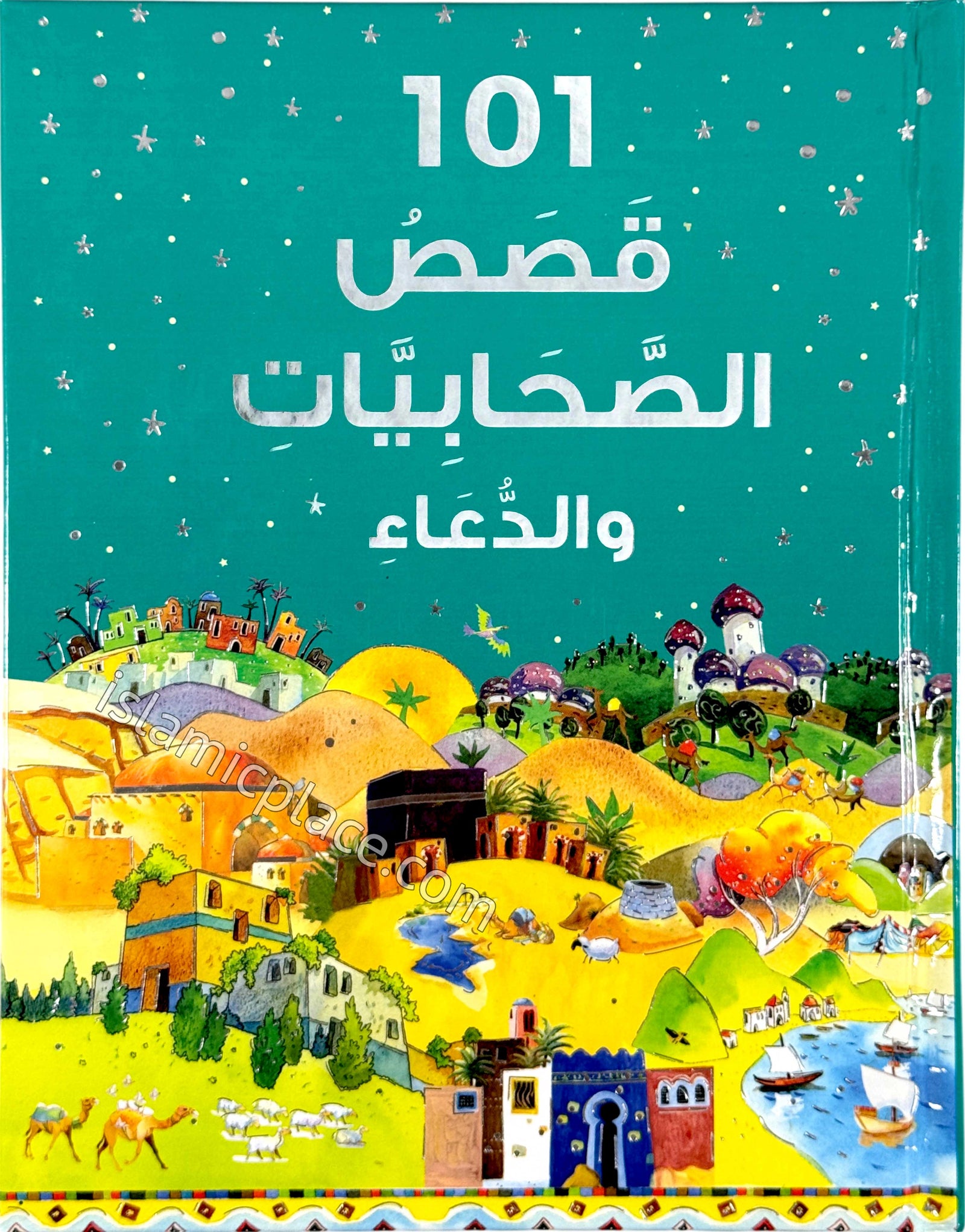 Arabic: 101 Sahabiyat Stories and Dua (Hardback)